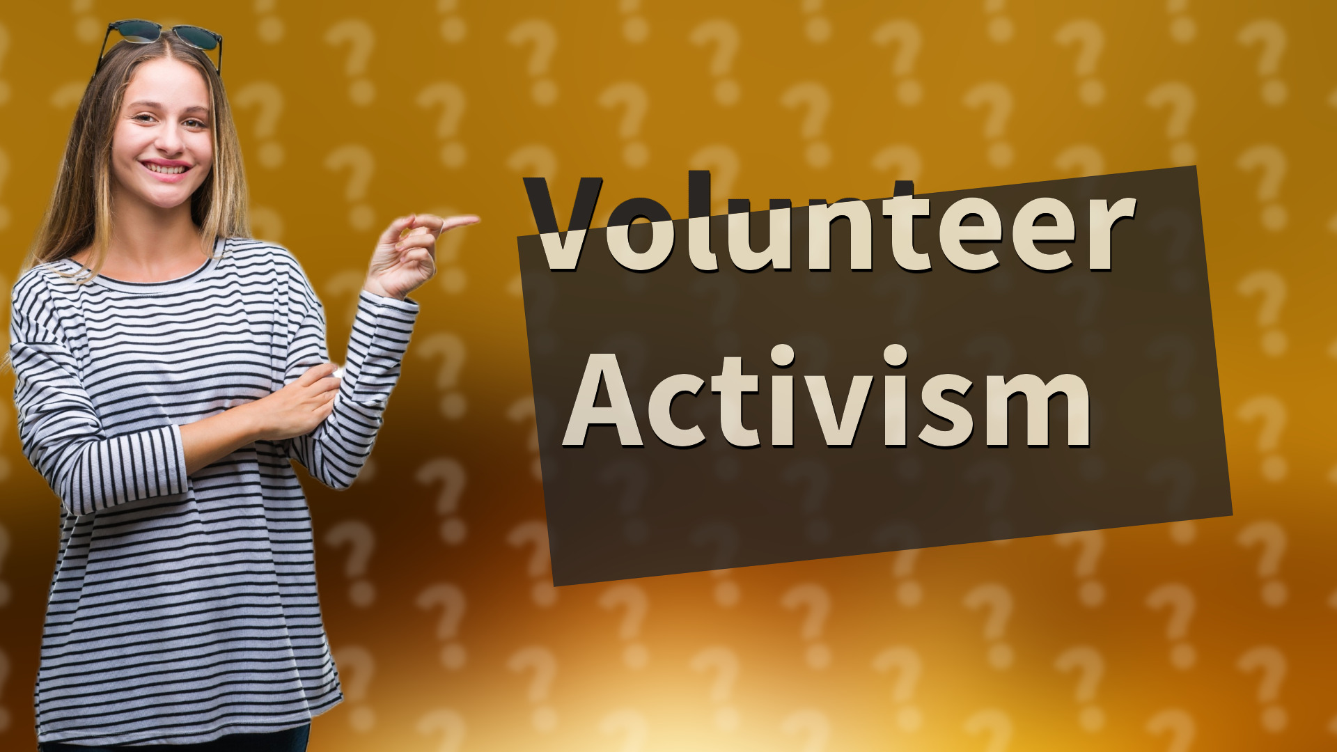Volunteer Activism