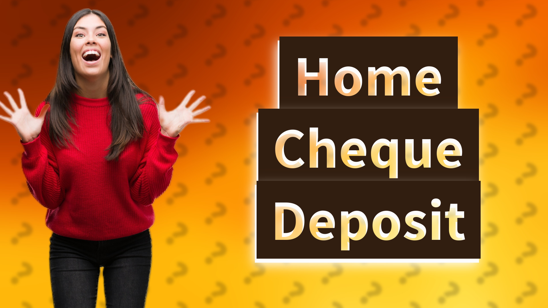 Home Cheque Deposit