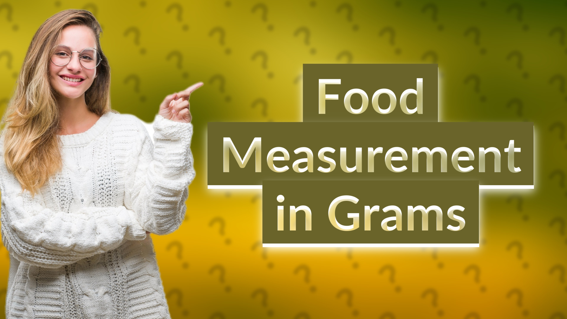 Food Measurement in Grams