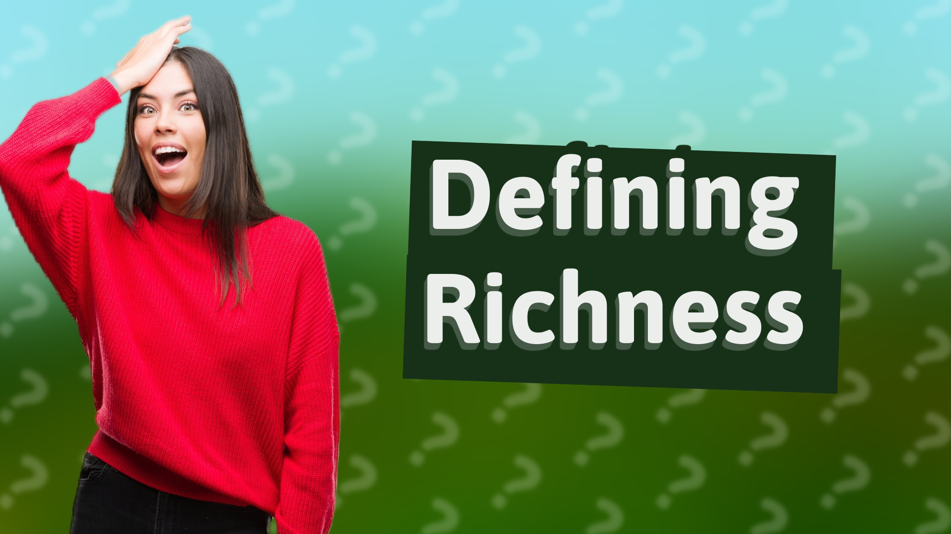 Defining Richness