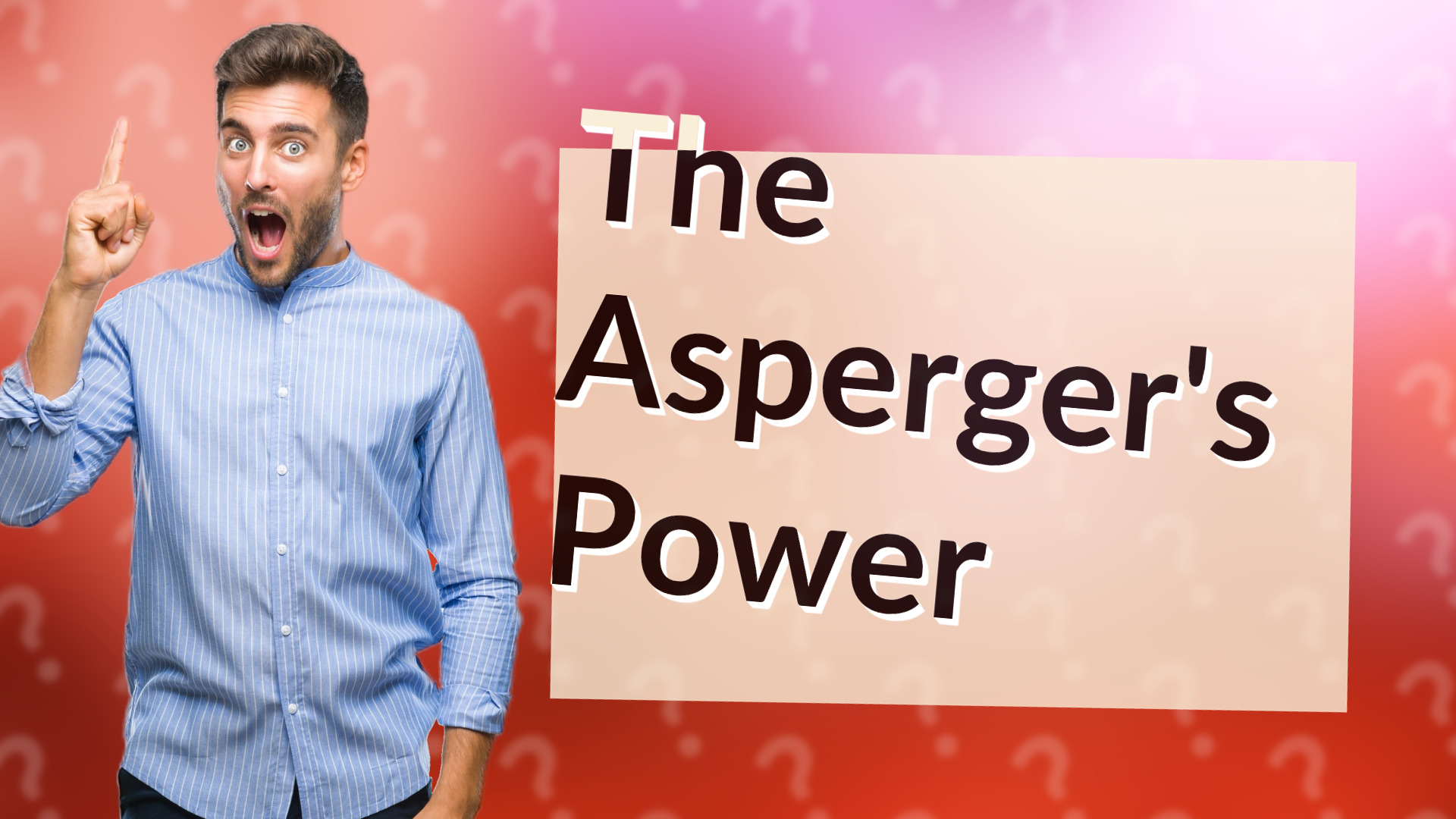 The Asperger's Power
