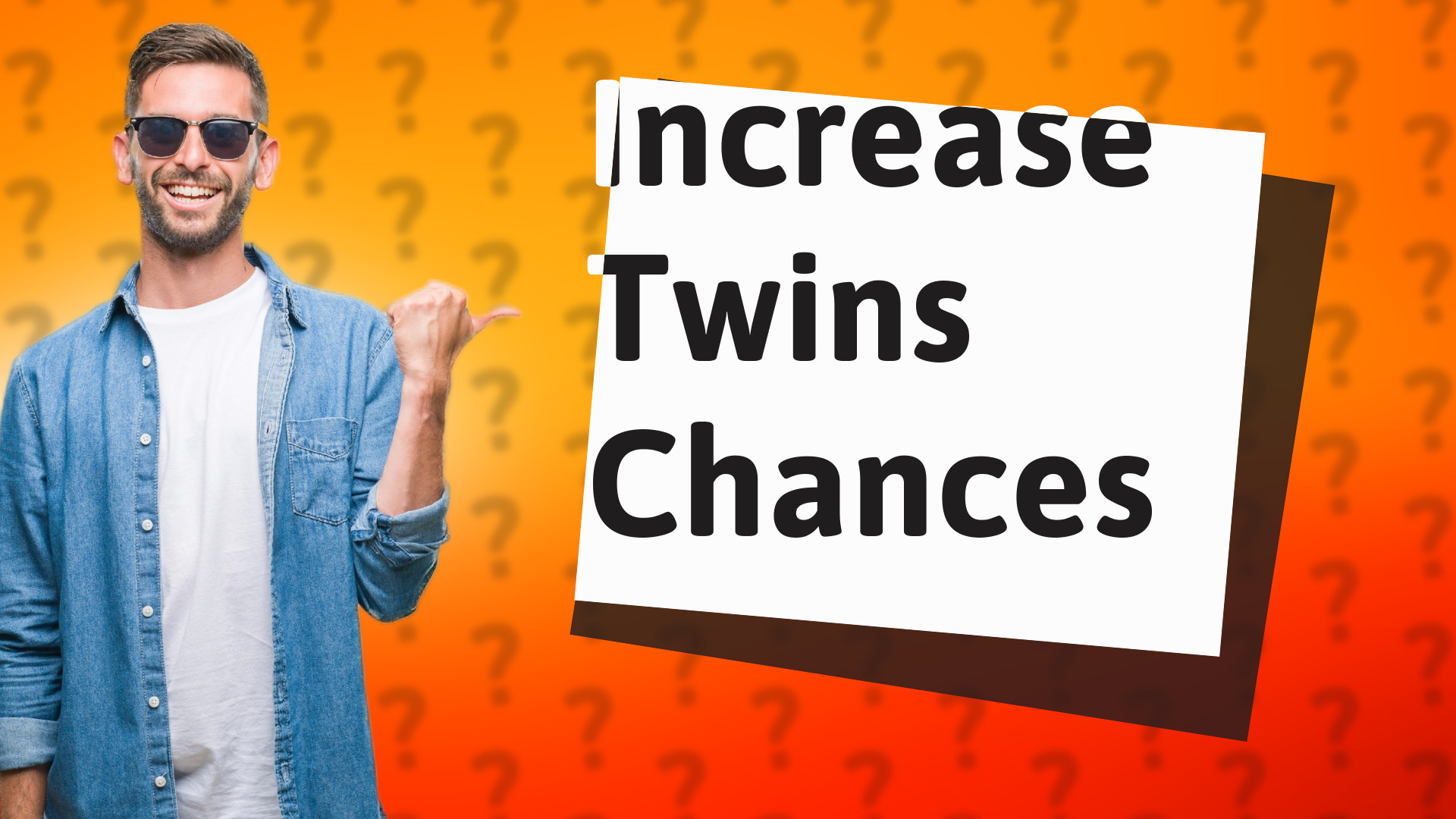 Increase Twins Chances