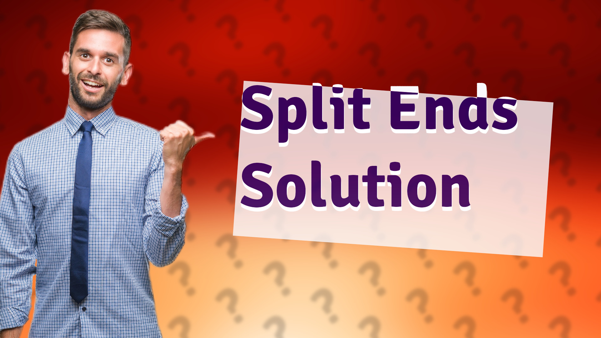 Split Ends Solution