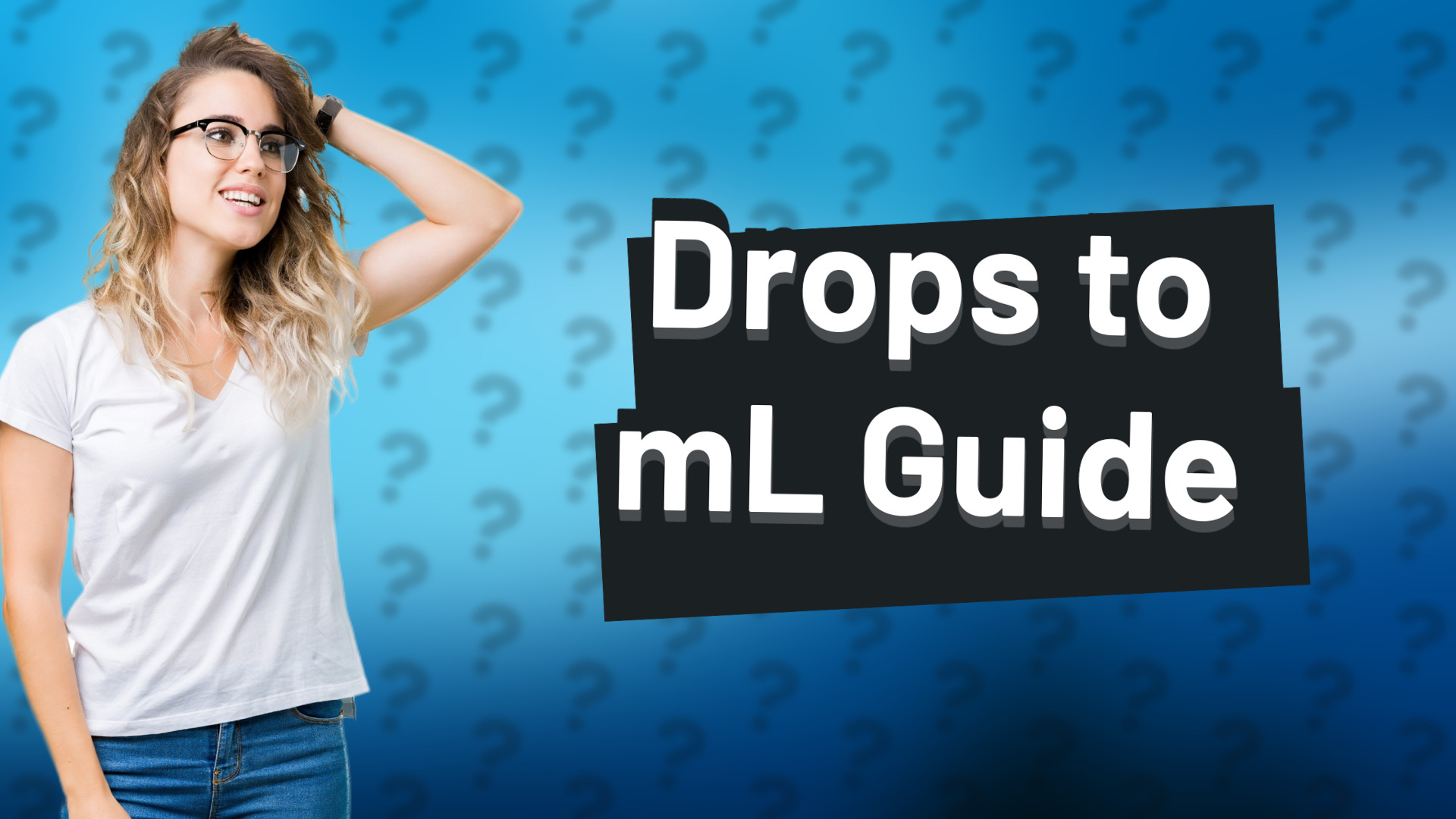 Drops to mL Guide