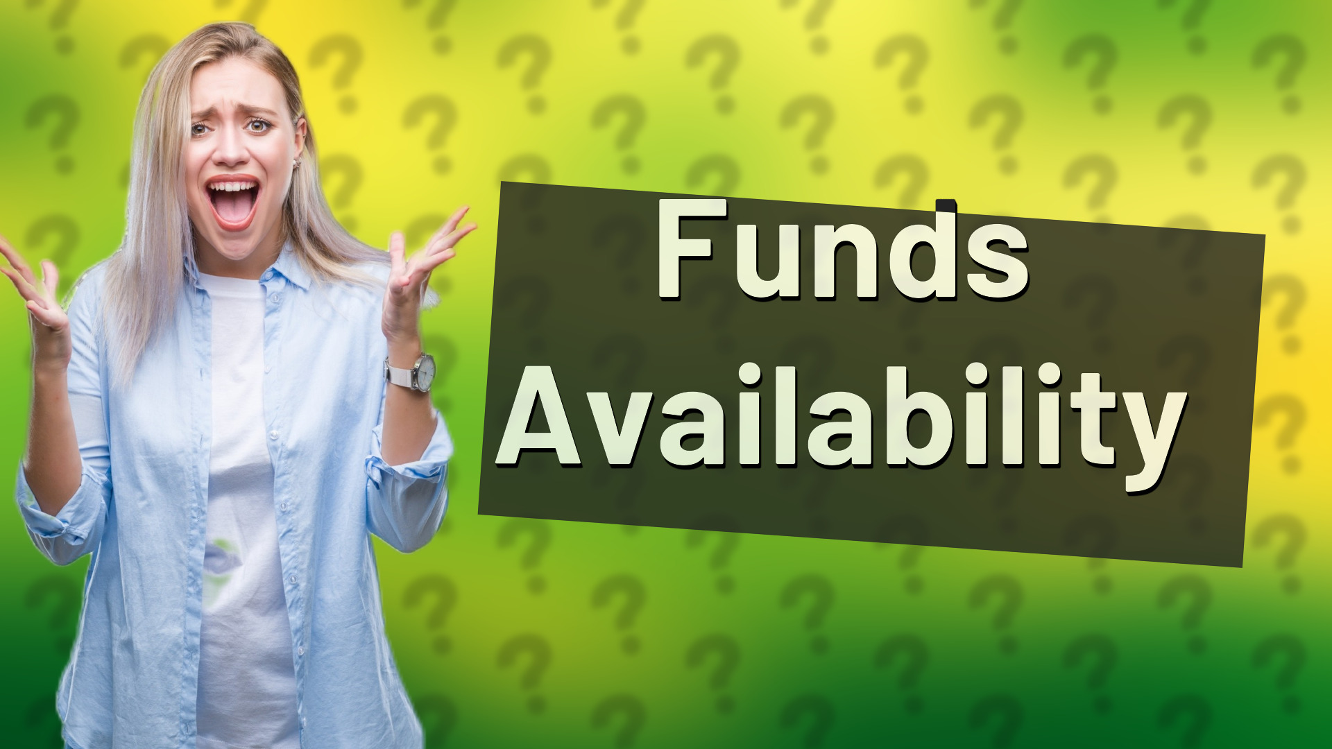 Funds Availability
