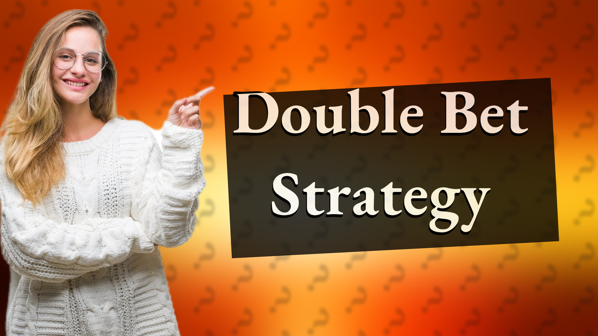 Double Bet Strategy