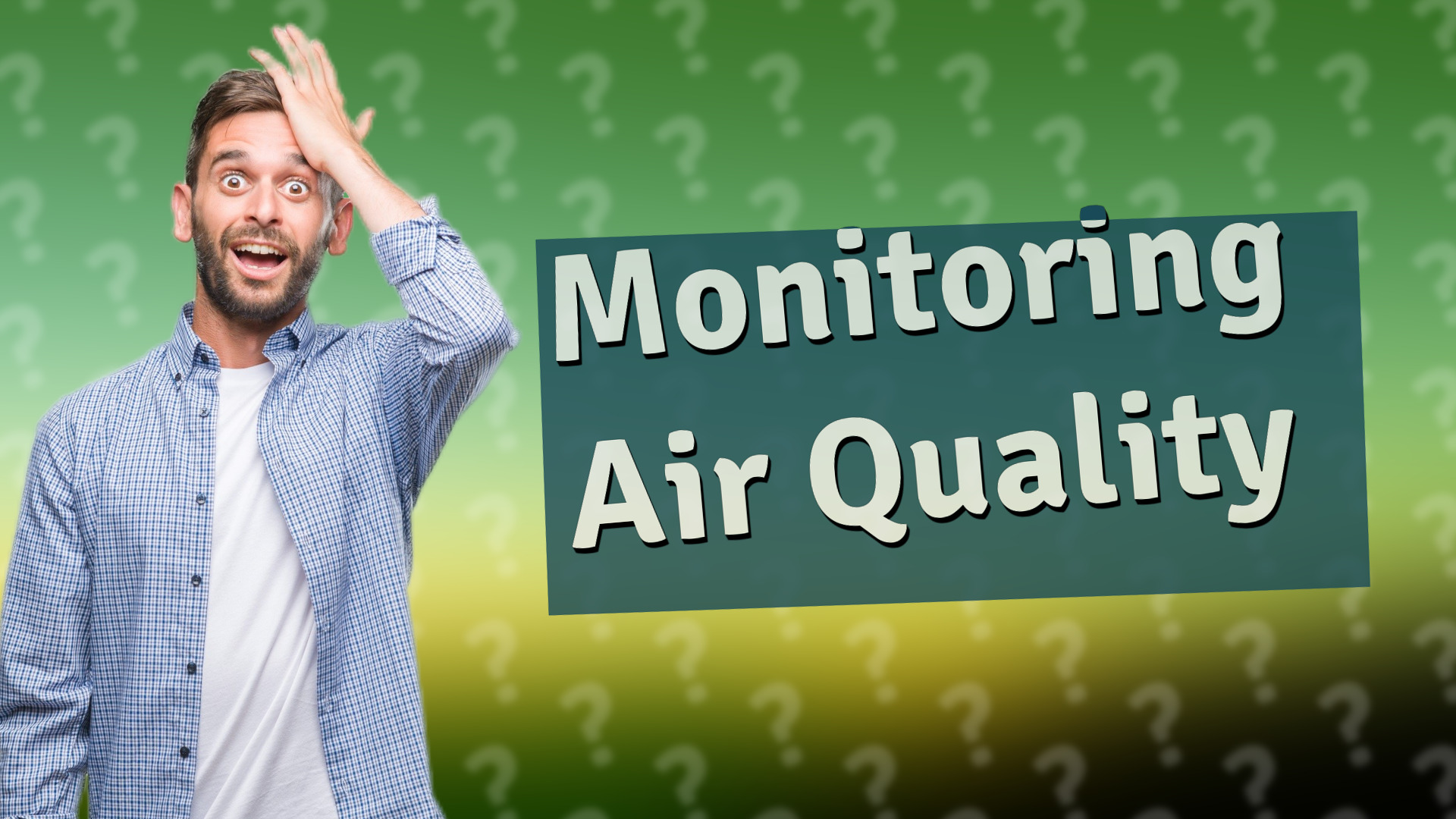 Monitoring Air Quality