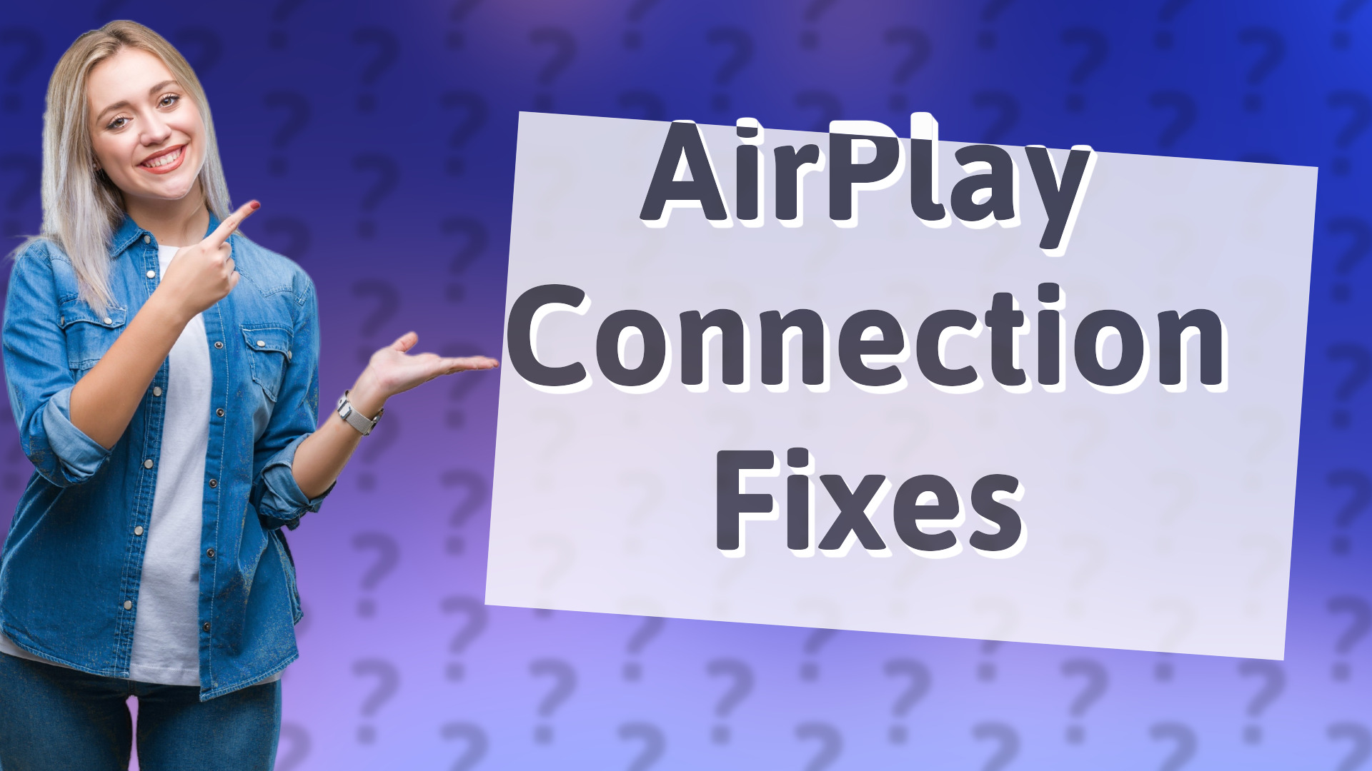 AirPlay Connection Fixes