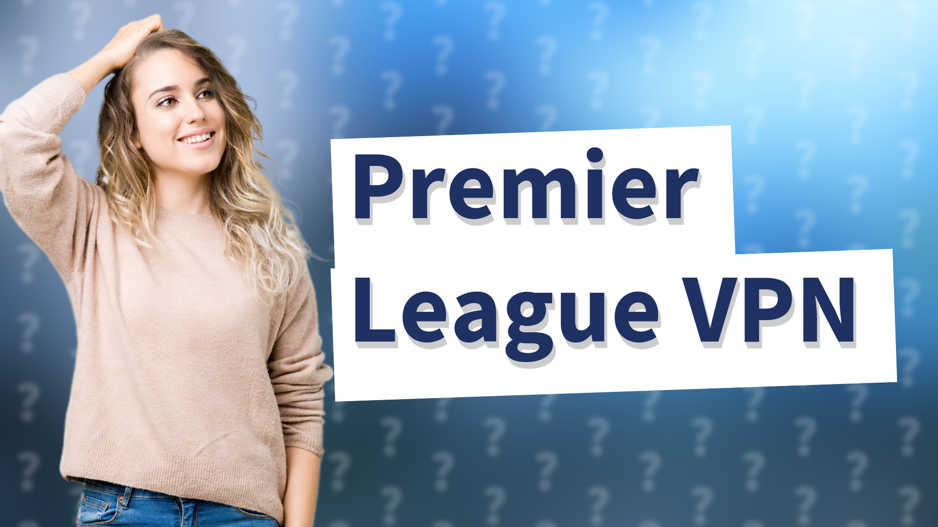 Premier League VPN