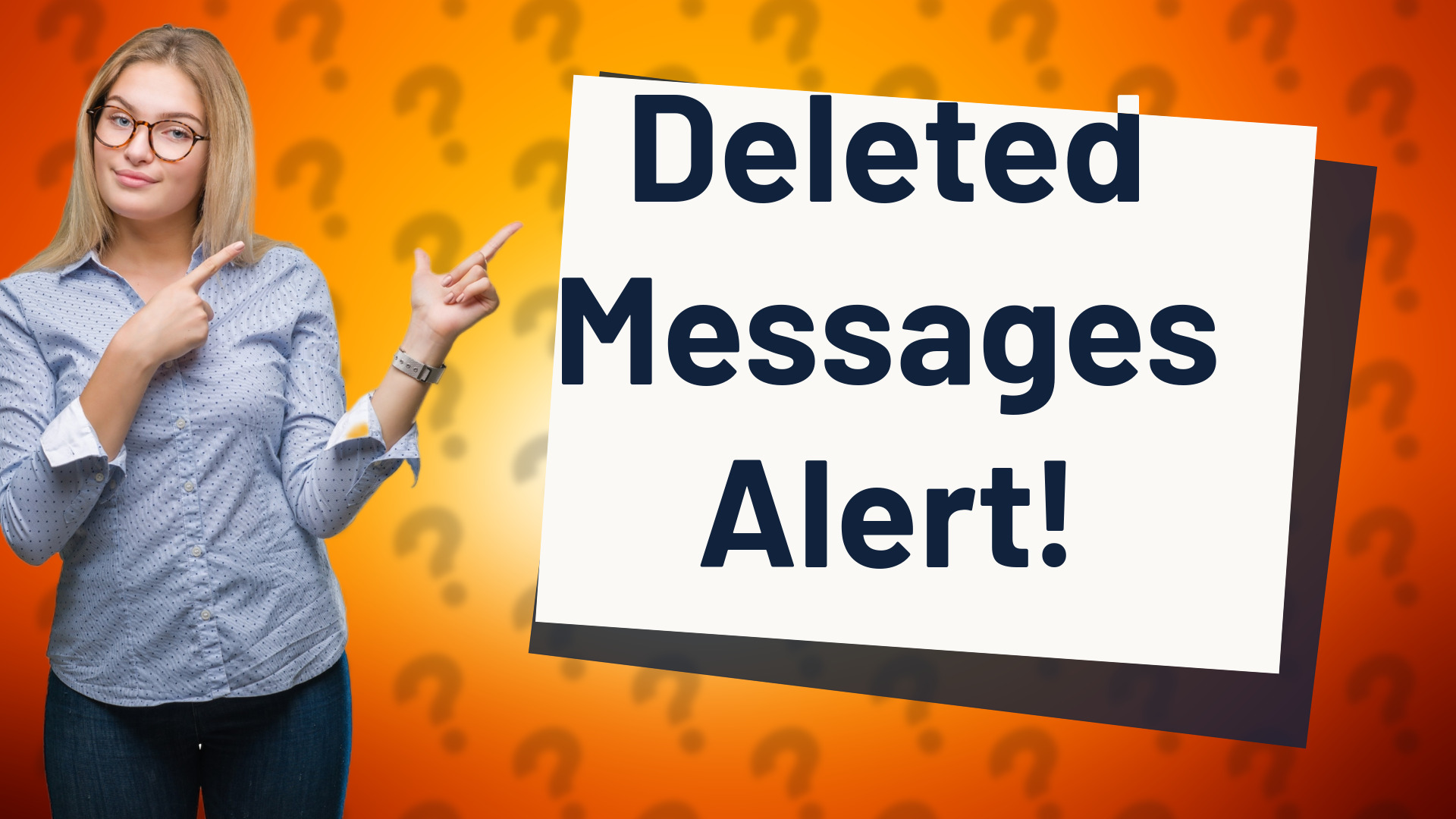 Deleted Messages Alert!