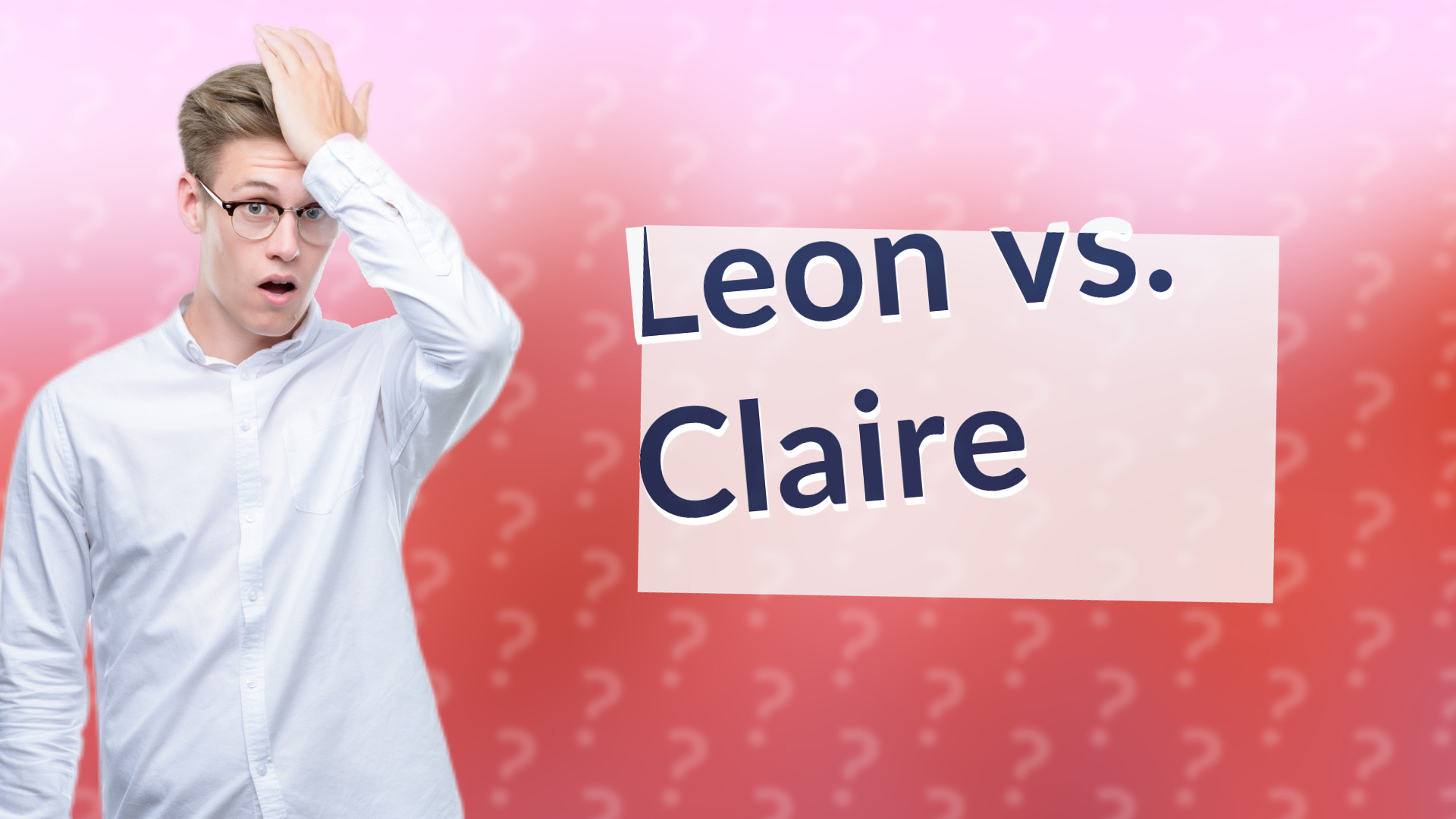 Leon vs. Claire