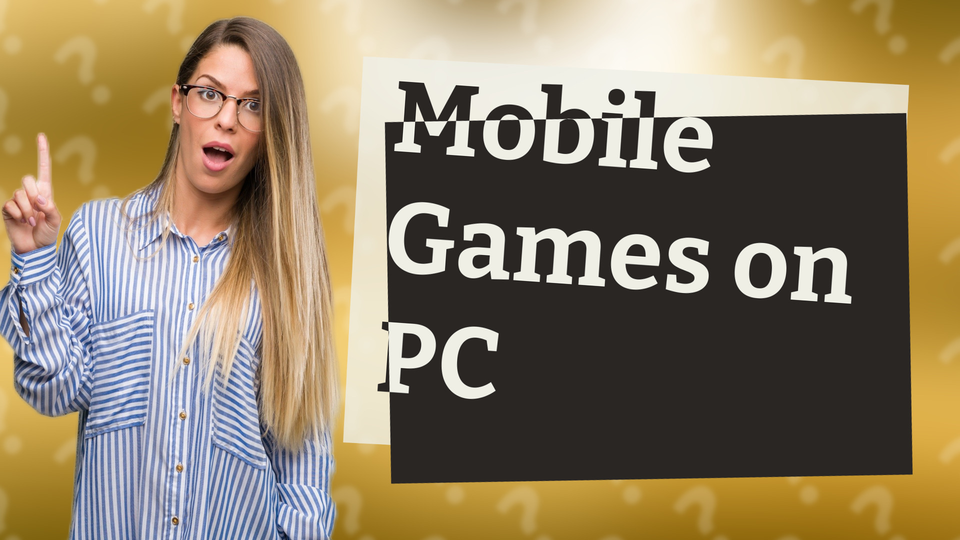 Mobile Games on PC