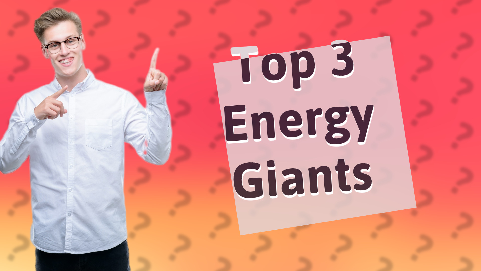 Top 3 Energy Giants