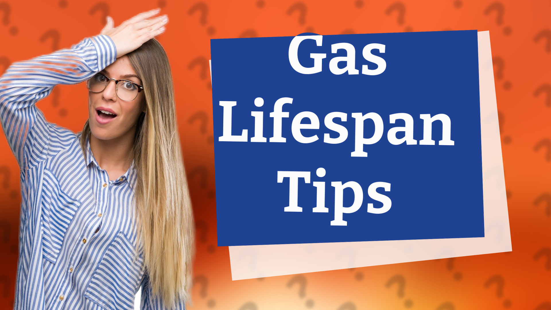 Gas Lifespan Tips