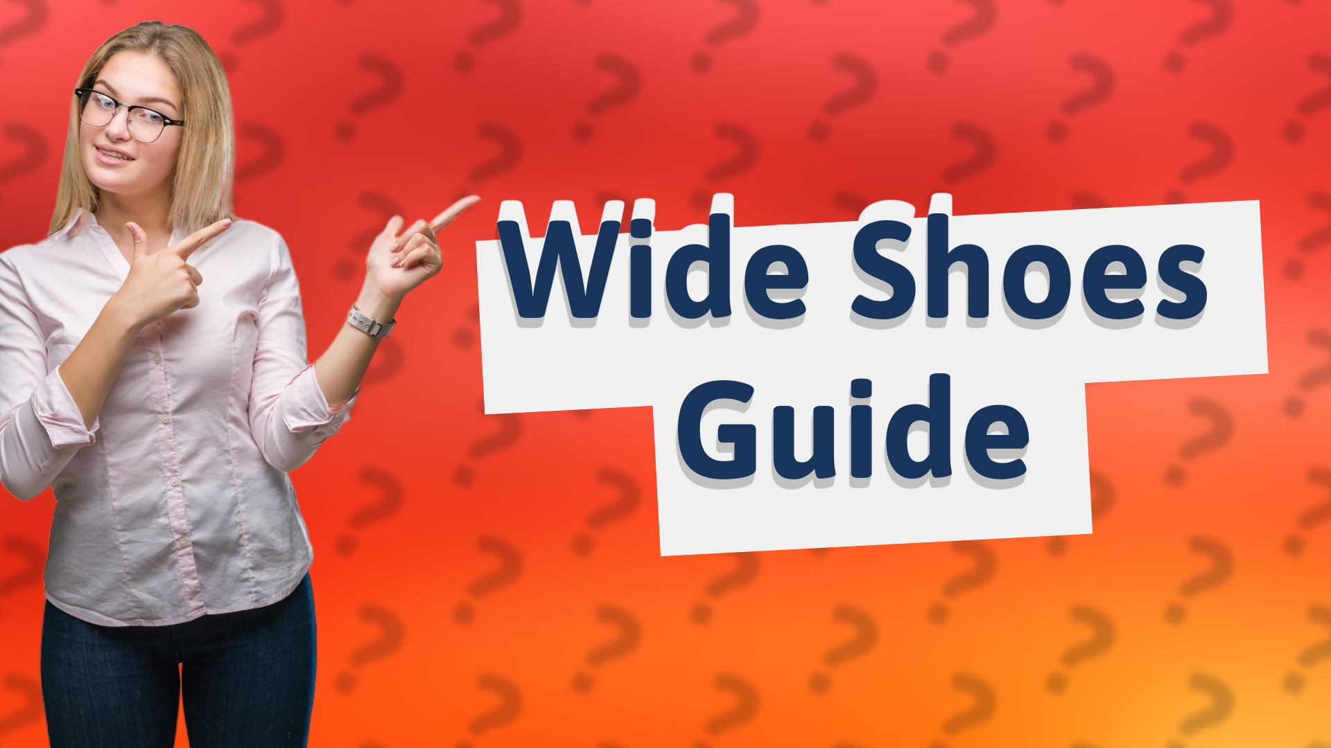 Wide Shoes Guide