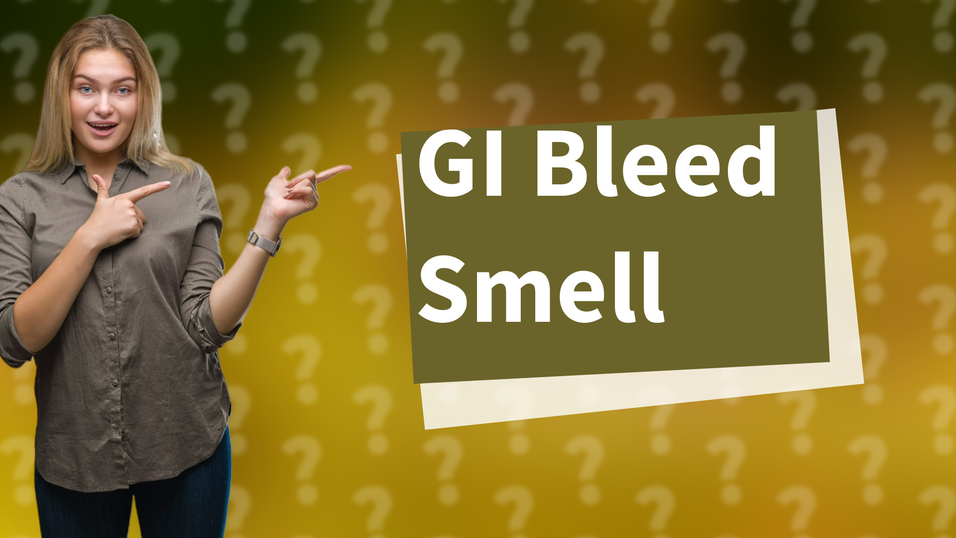GI Bleed Smell