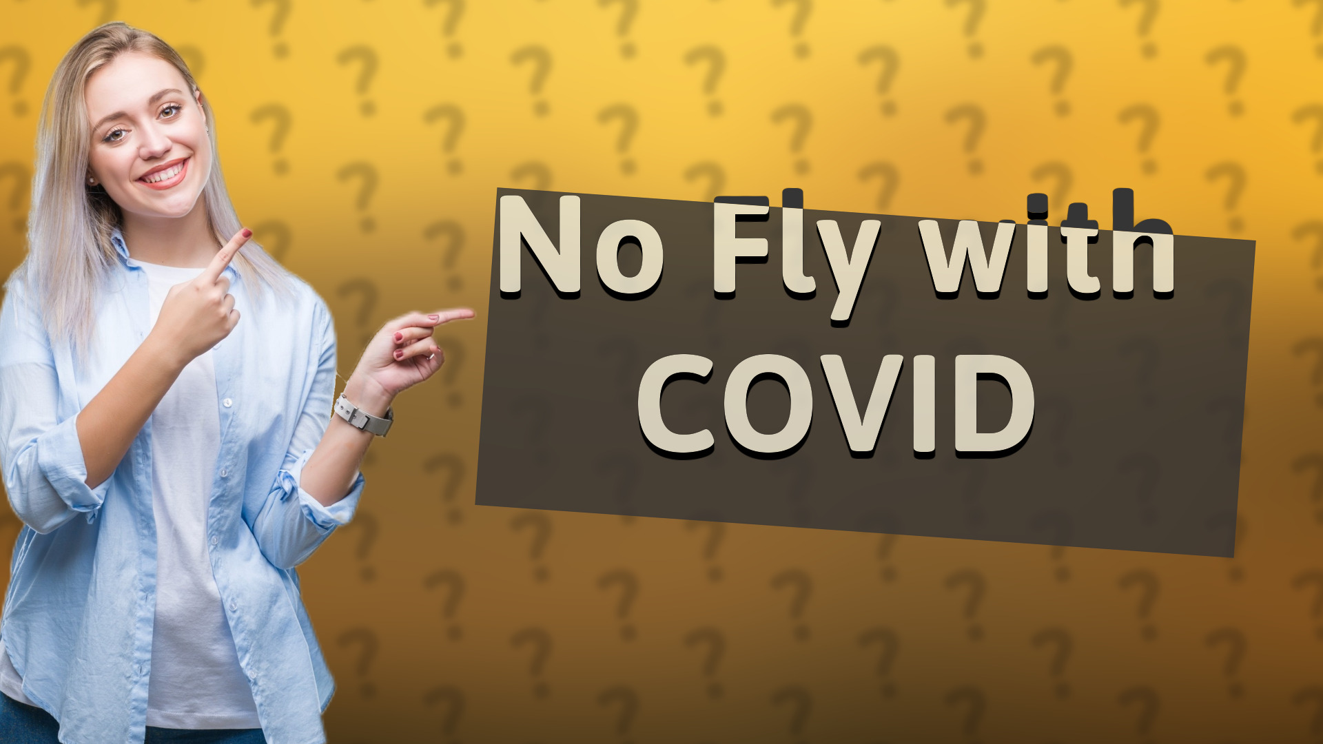 No Fly with COVID