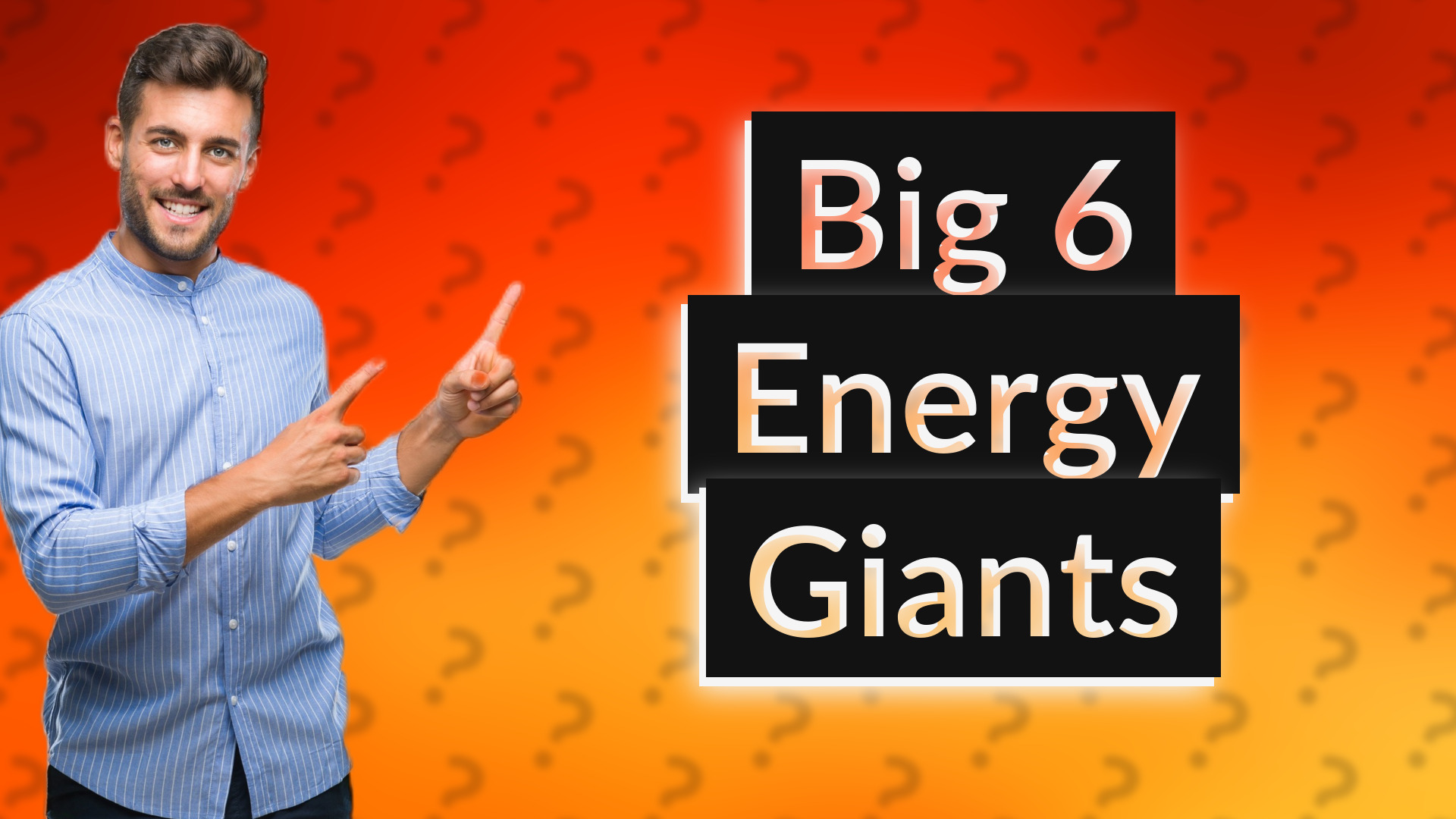 Big 6 Energy Giants