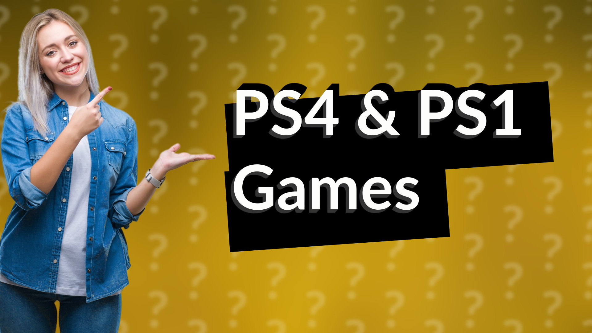 PS4 & PS1 Games