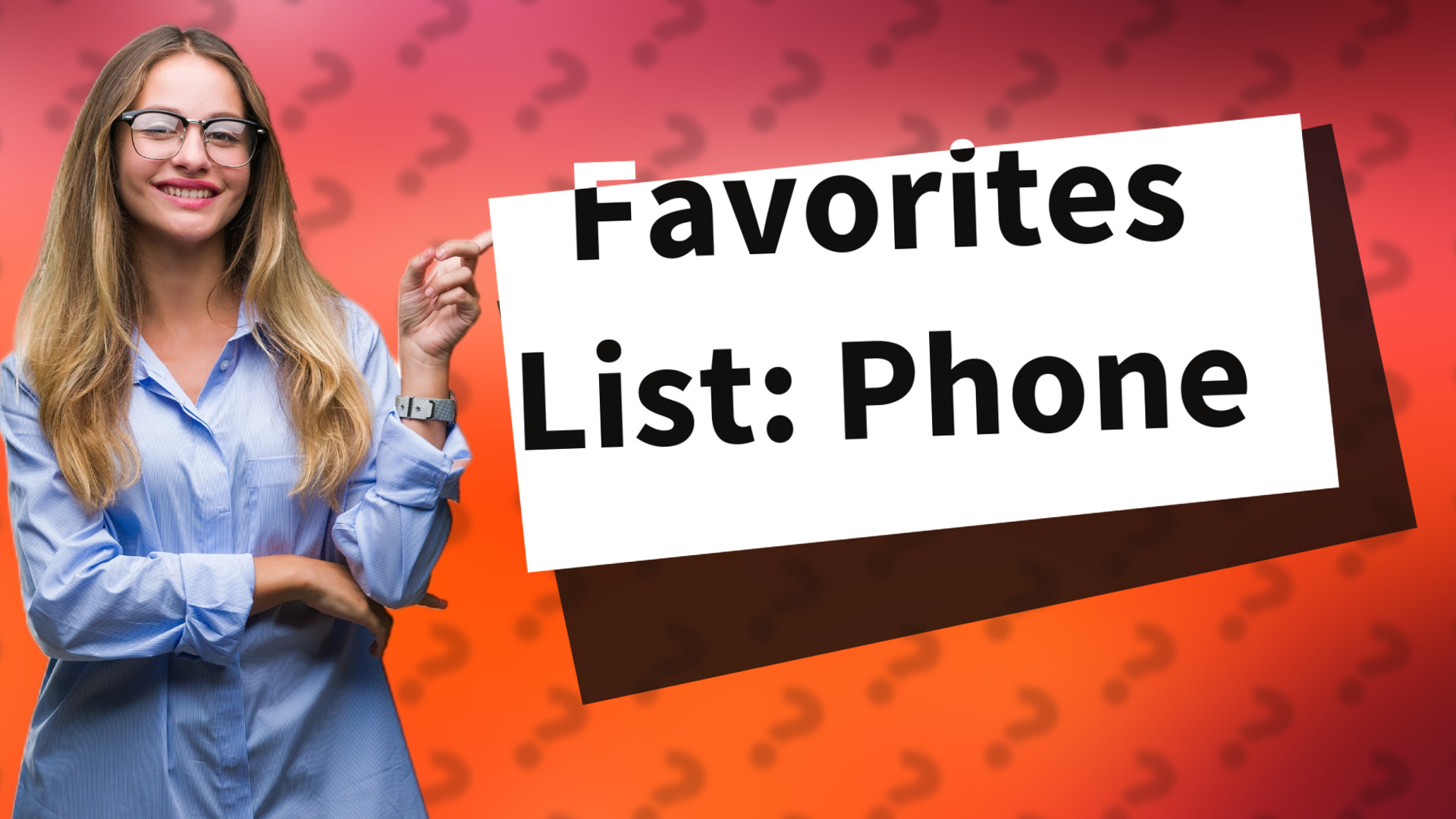 Favorites List: Phone