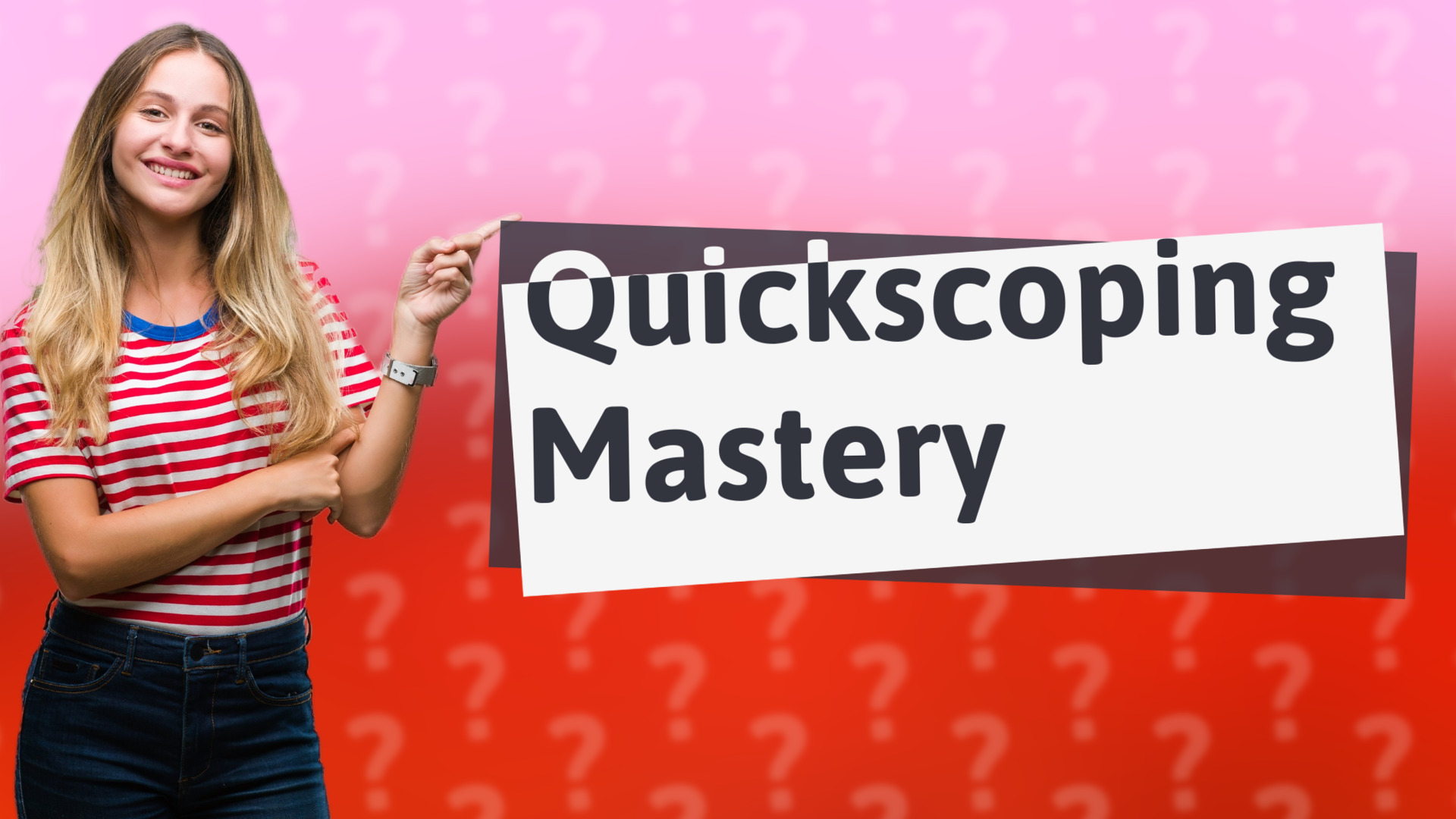 Quickscoping Mastery