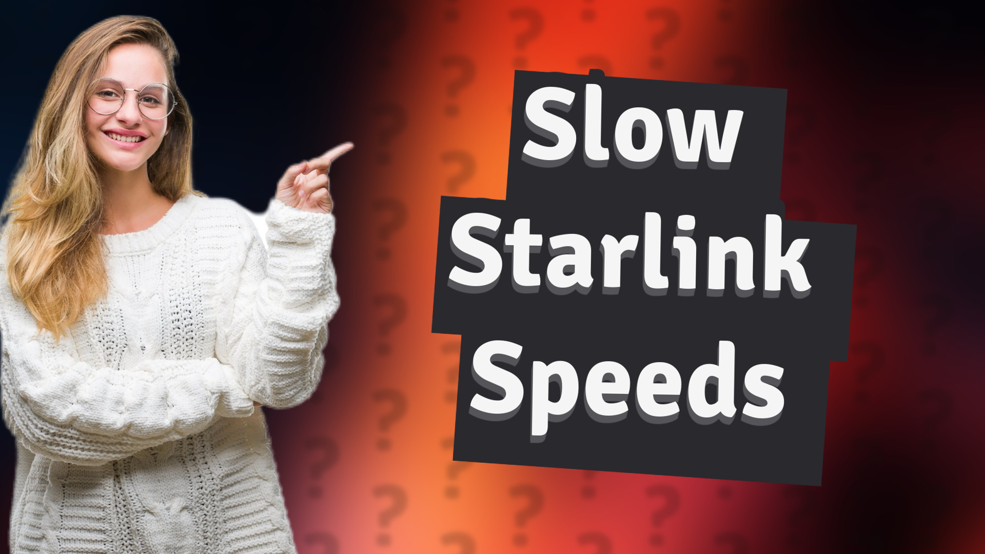 Slow Starlink Speeds