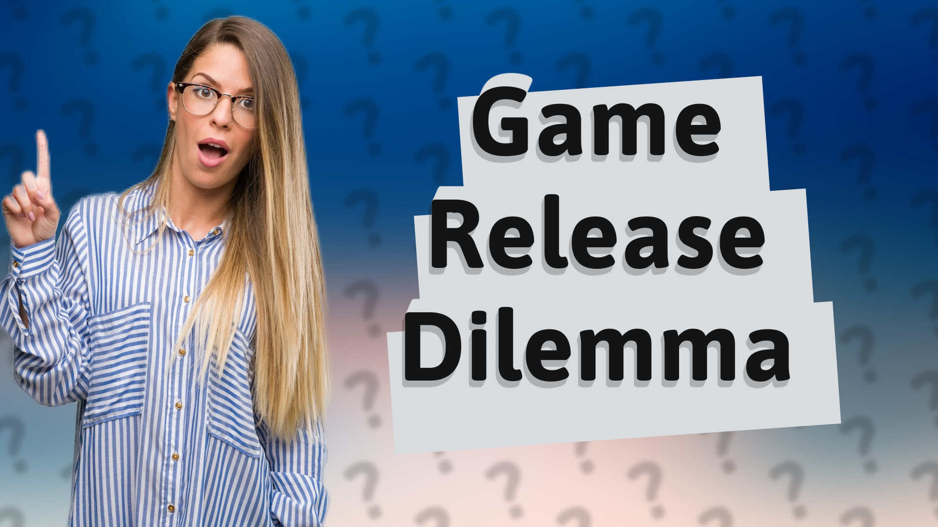 Game Release Dilemma