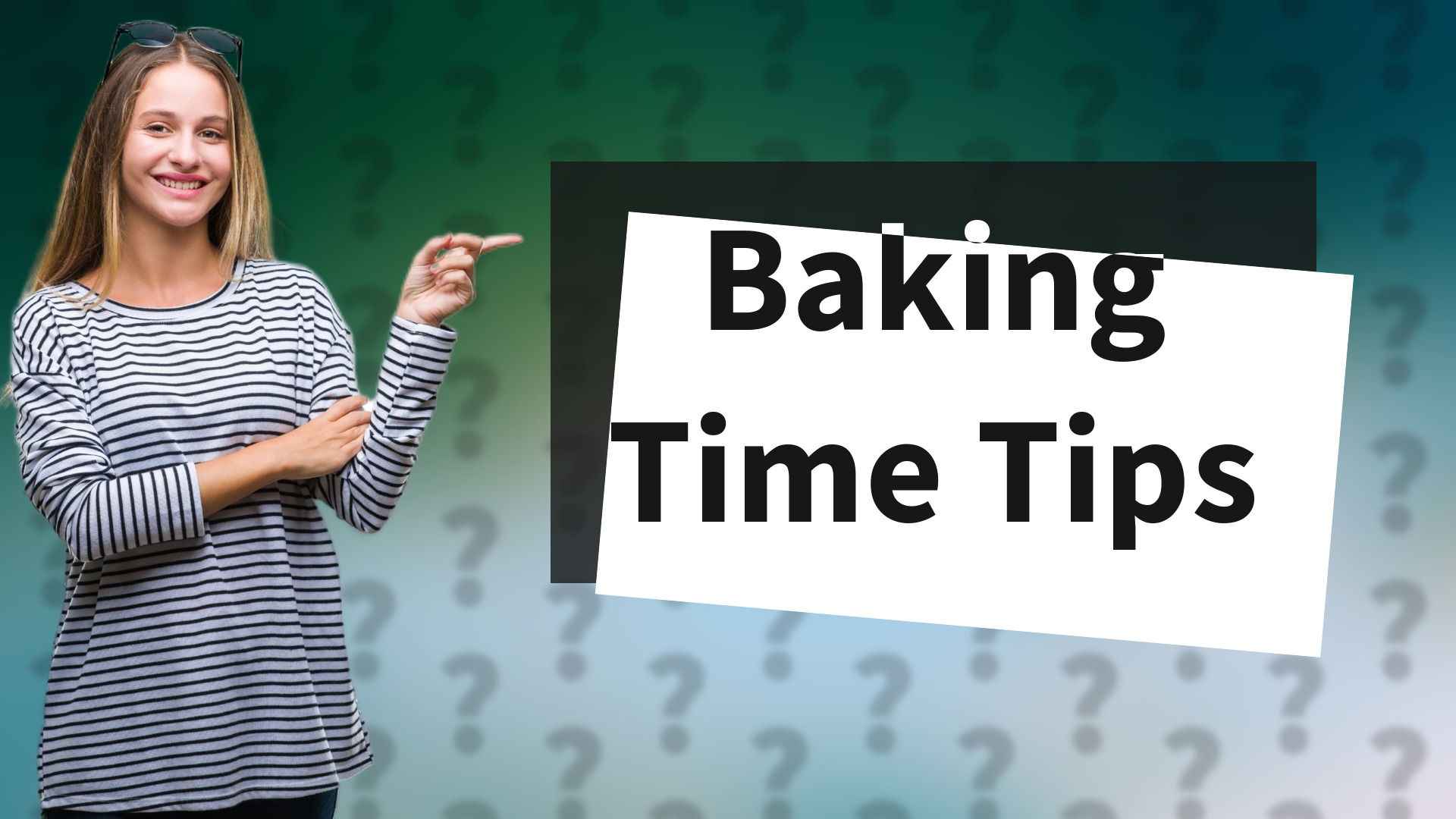 Baking Time Tips