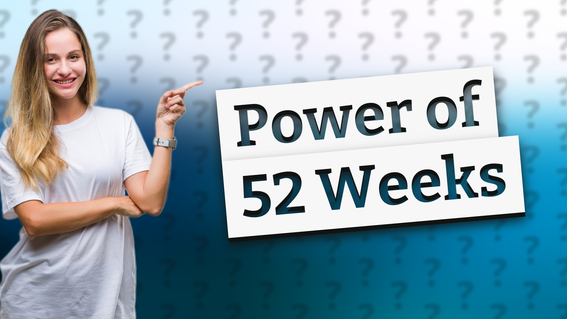 Power of 52 Weeks