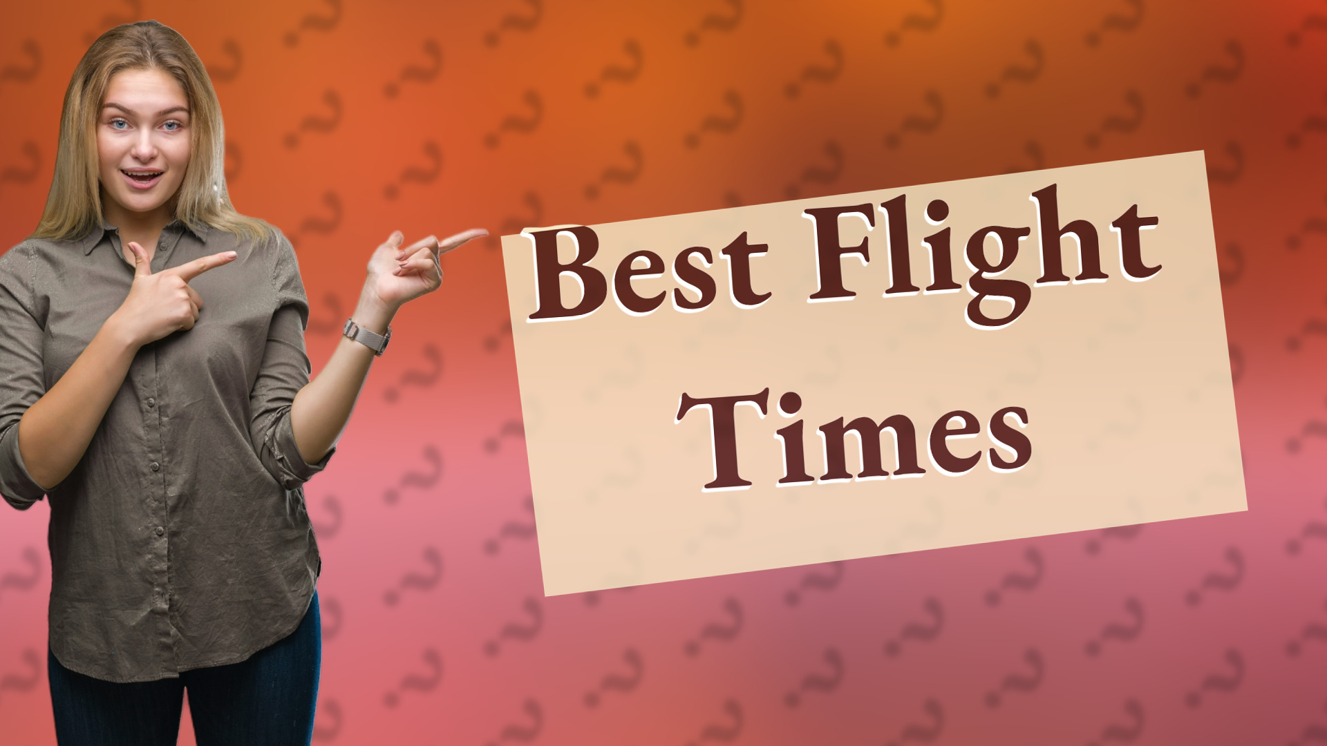 Best Flight Times