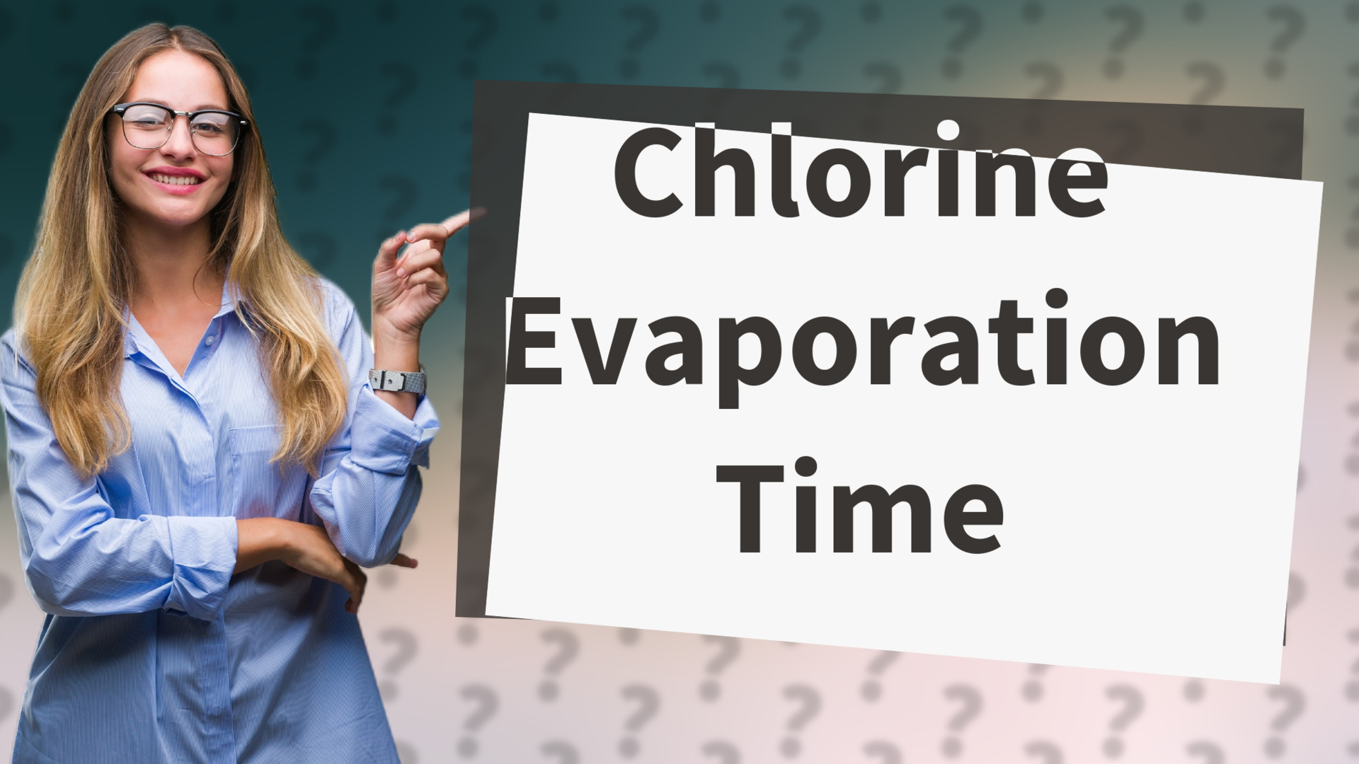 Chlorine Evaporation Time