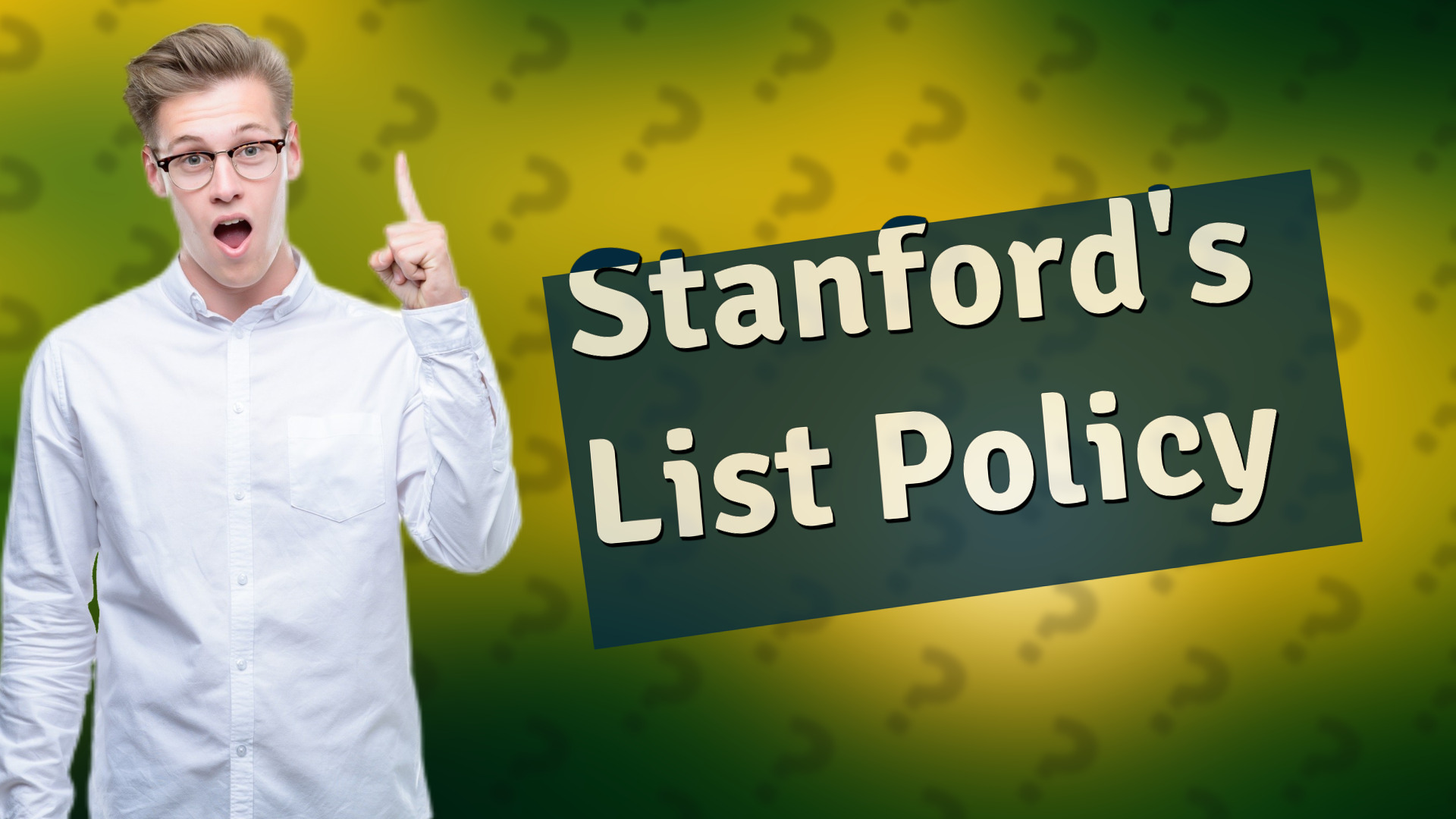 Stanford's List Policy