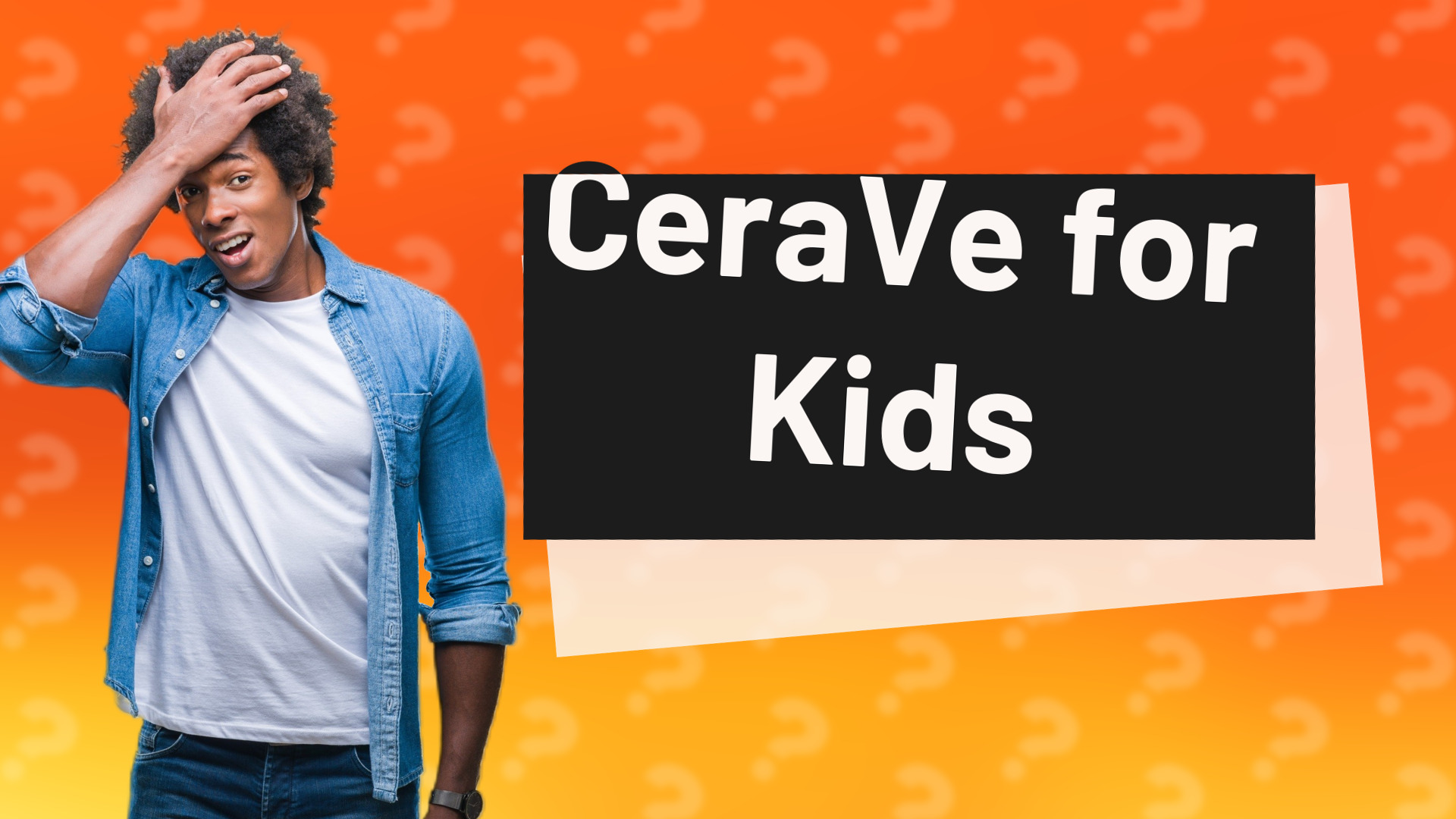 CeraVe for Kids