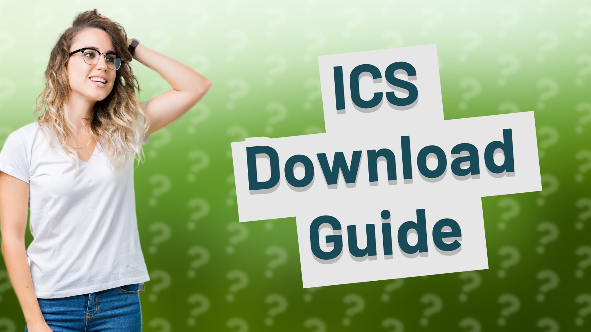 ICS Download Guide