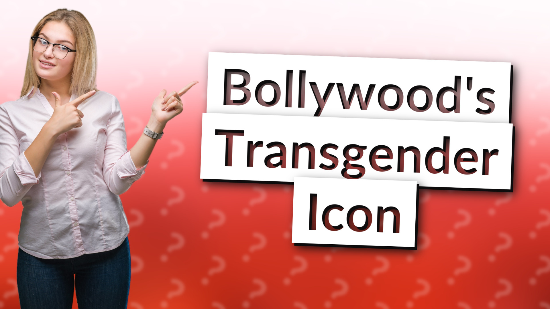 Bollywood's Transgender Icon