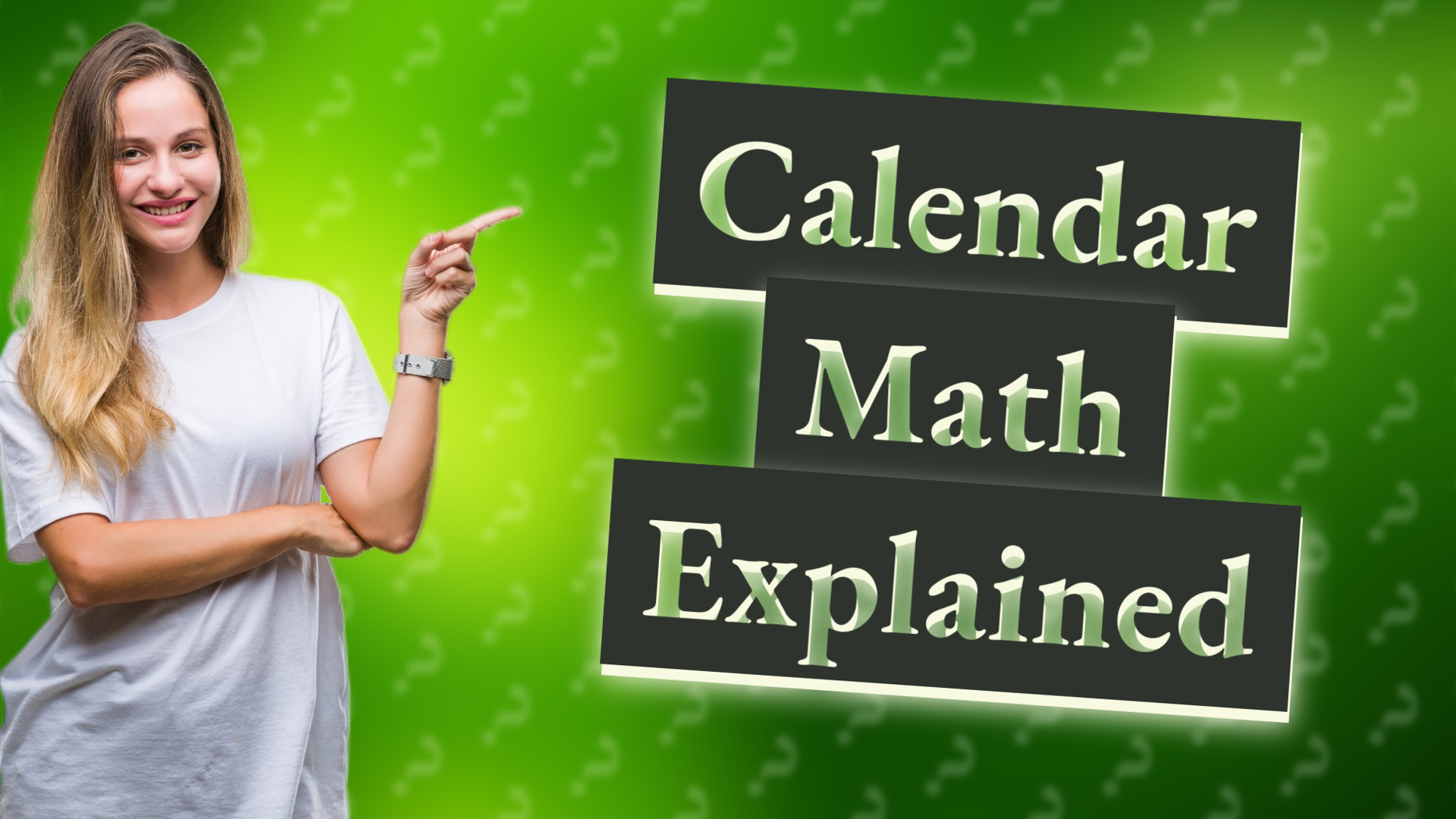 Calendar Math Explained