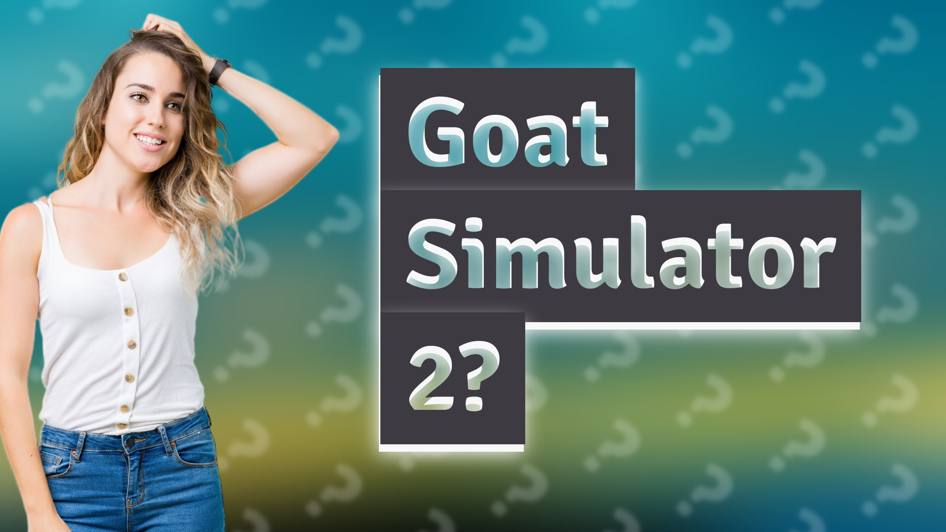 Goat Simulator 2?