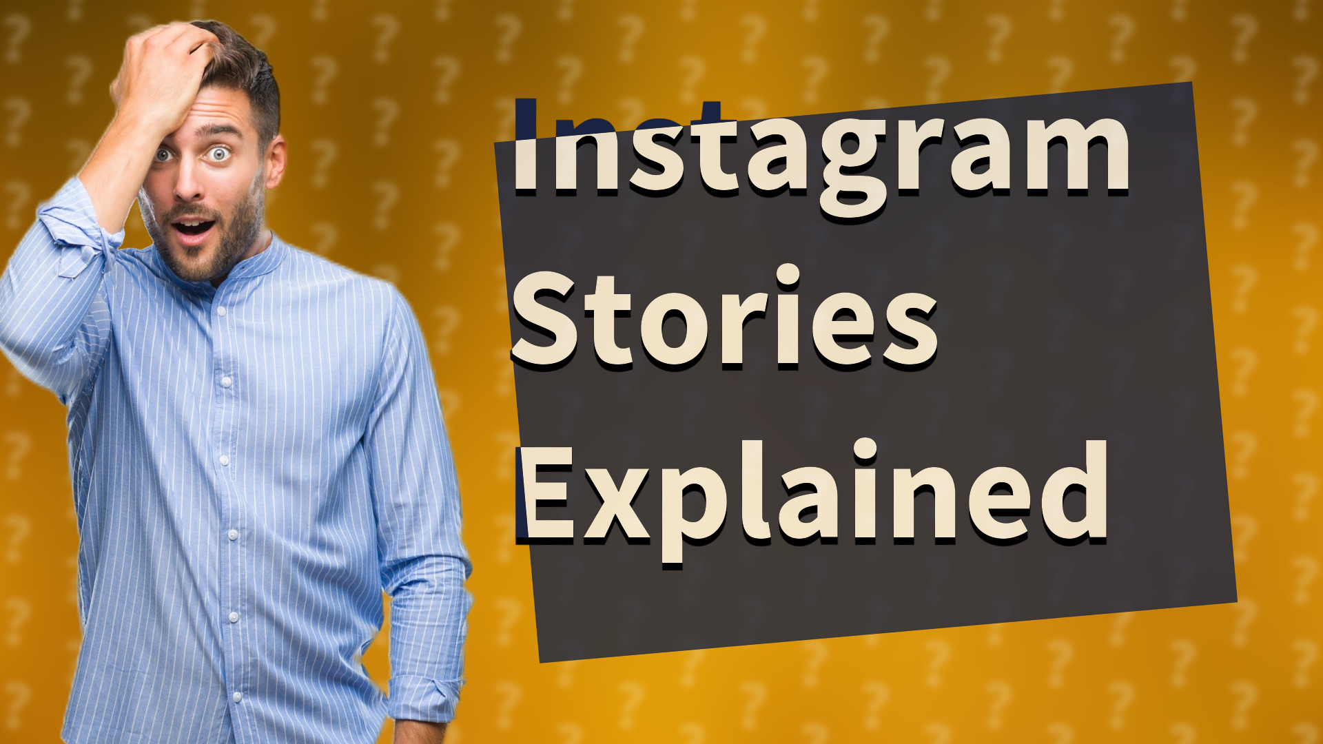Instagram Stories Explained