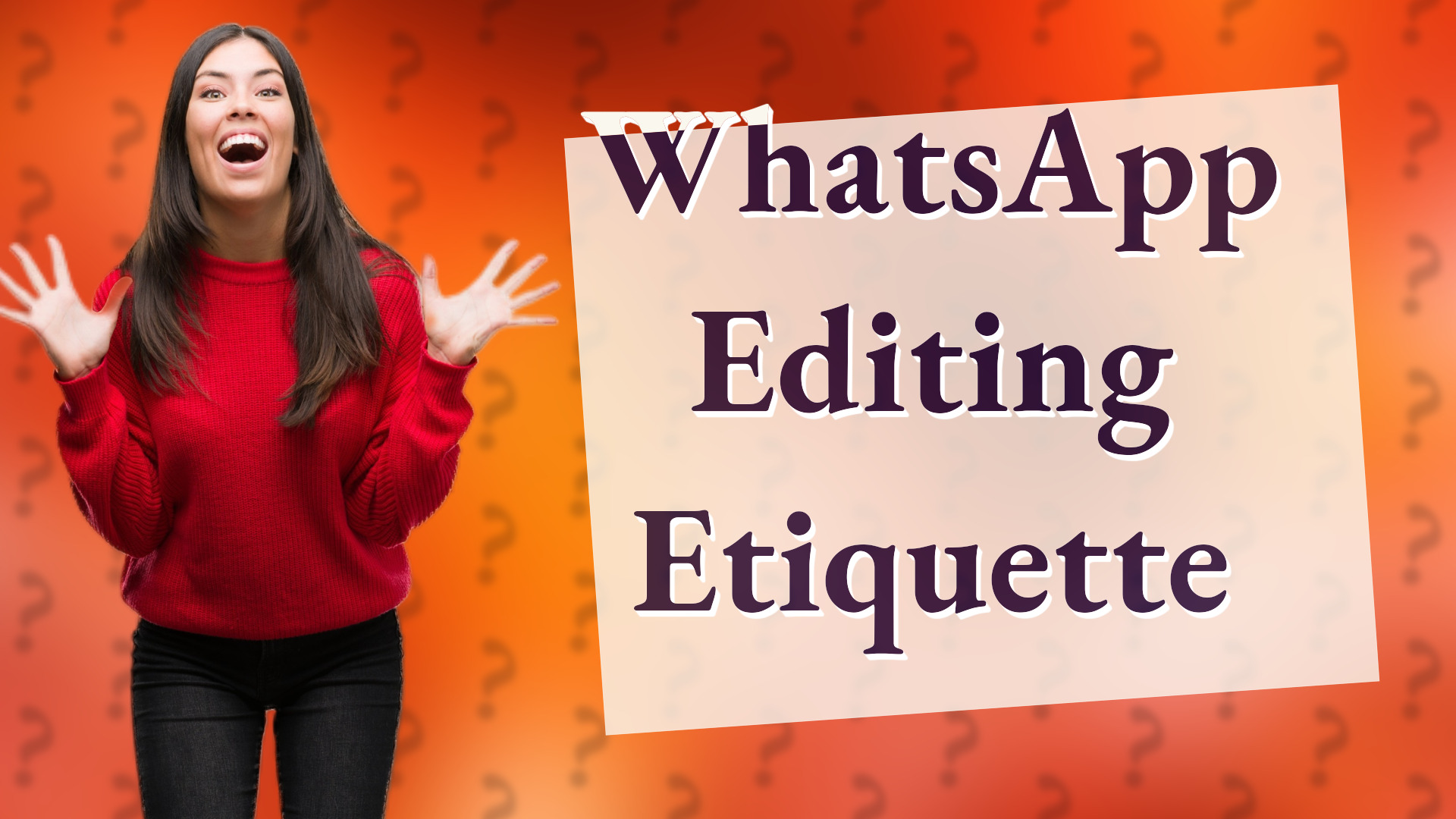 WhatsApp Editing Etiquette