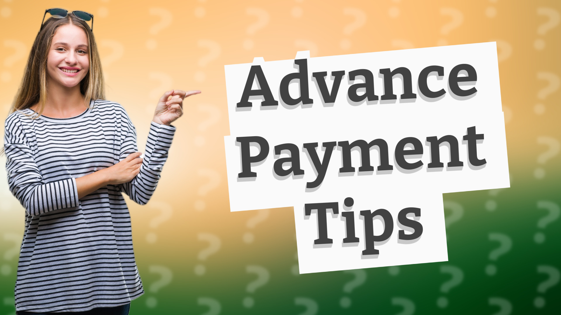 Advance Payment Tips
