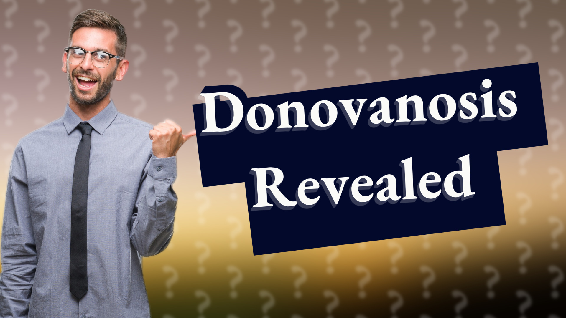 Donovanosis Revealed