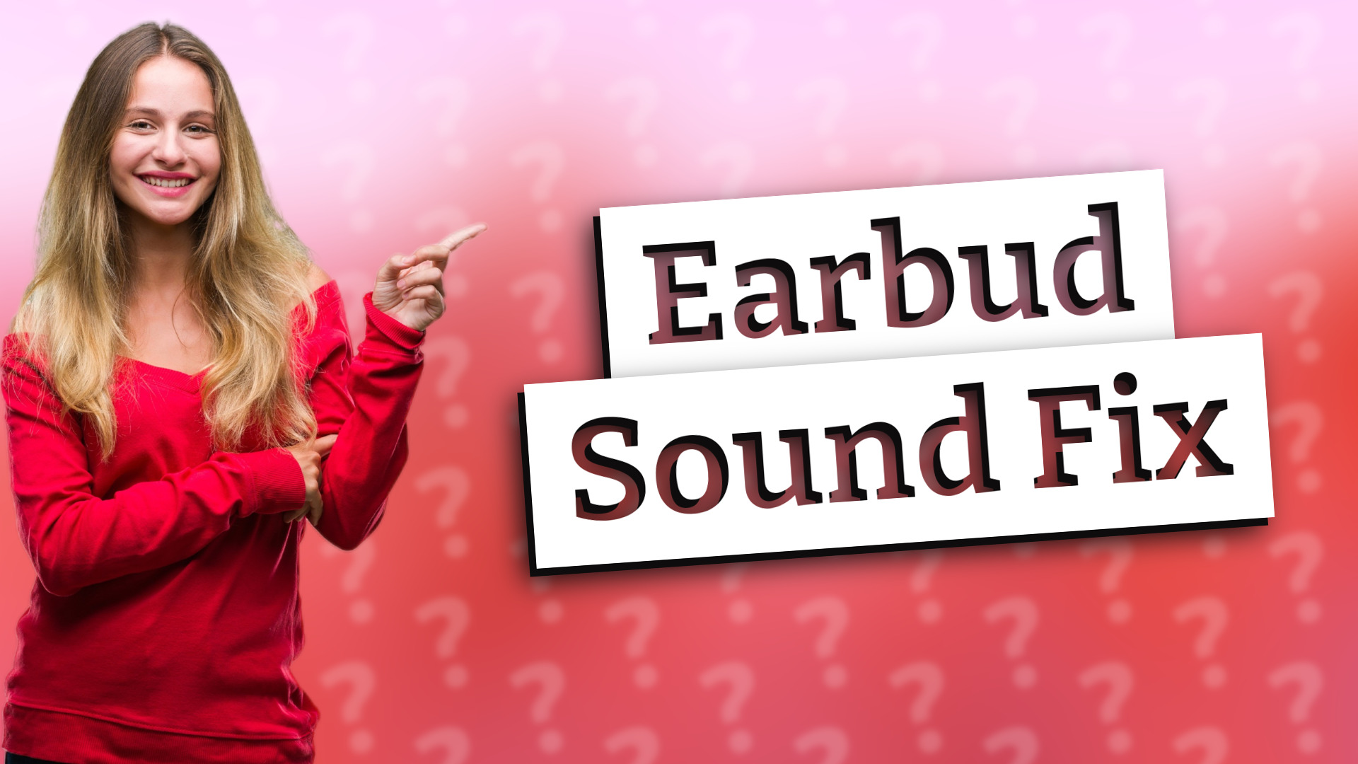 Earbud Sound Fix