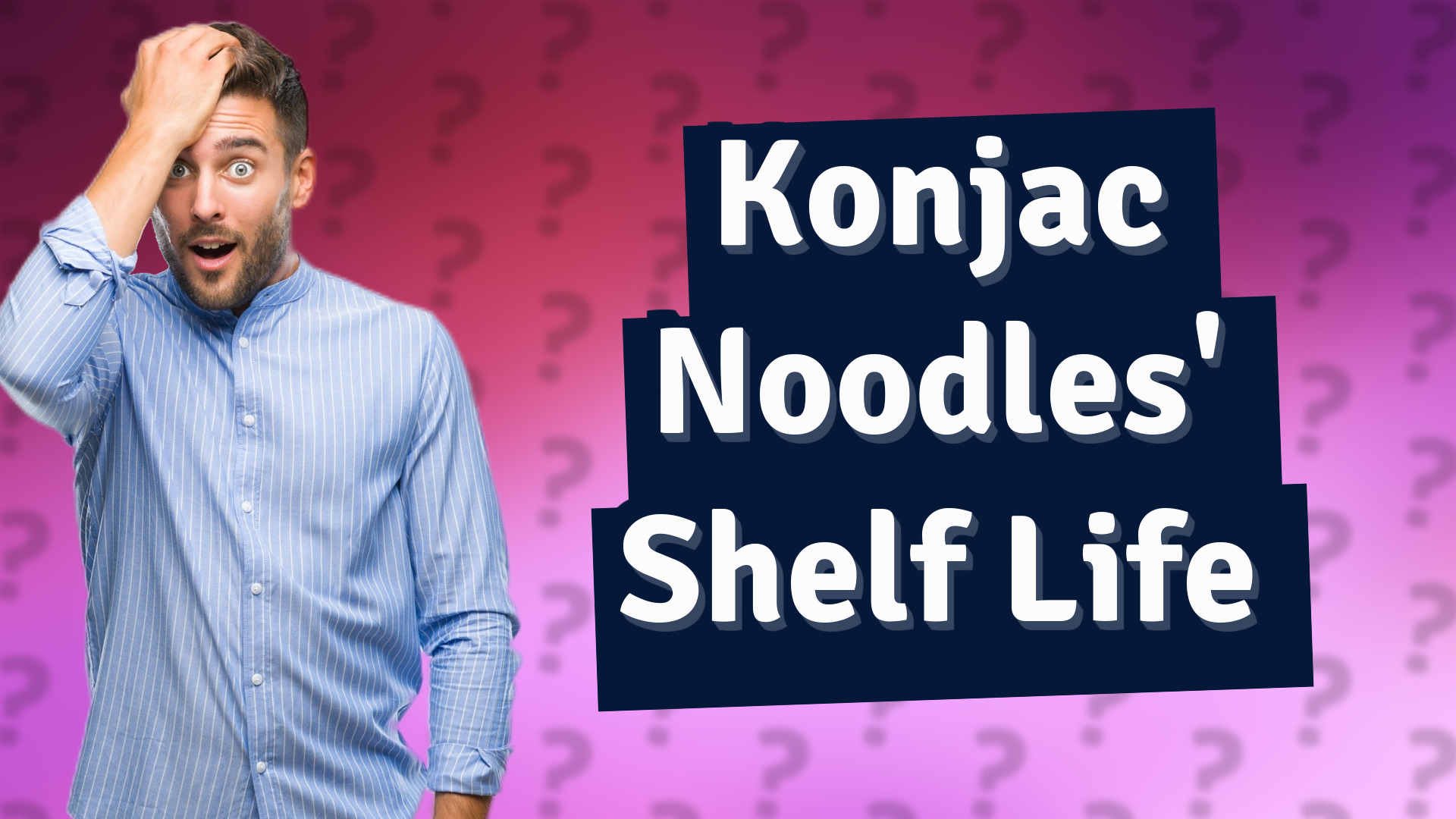 Konjac Noodles' Shelf Life