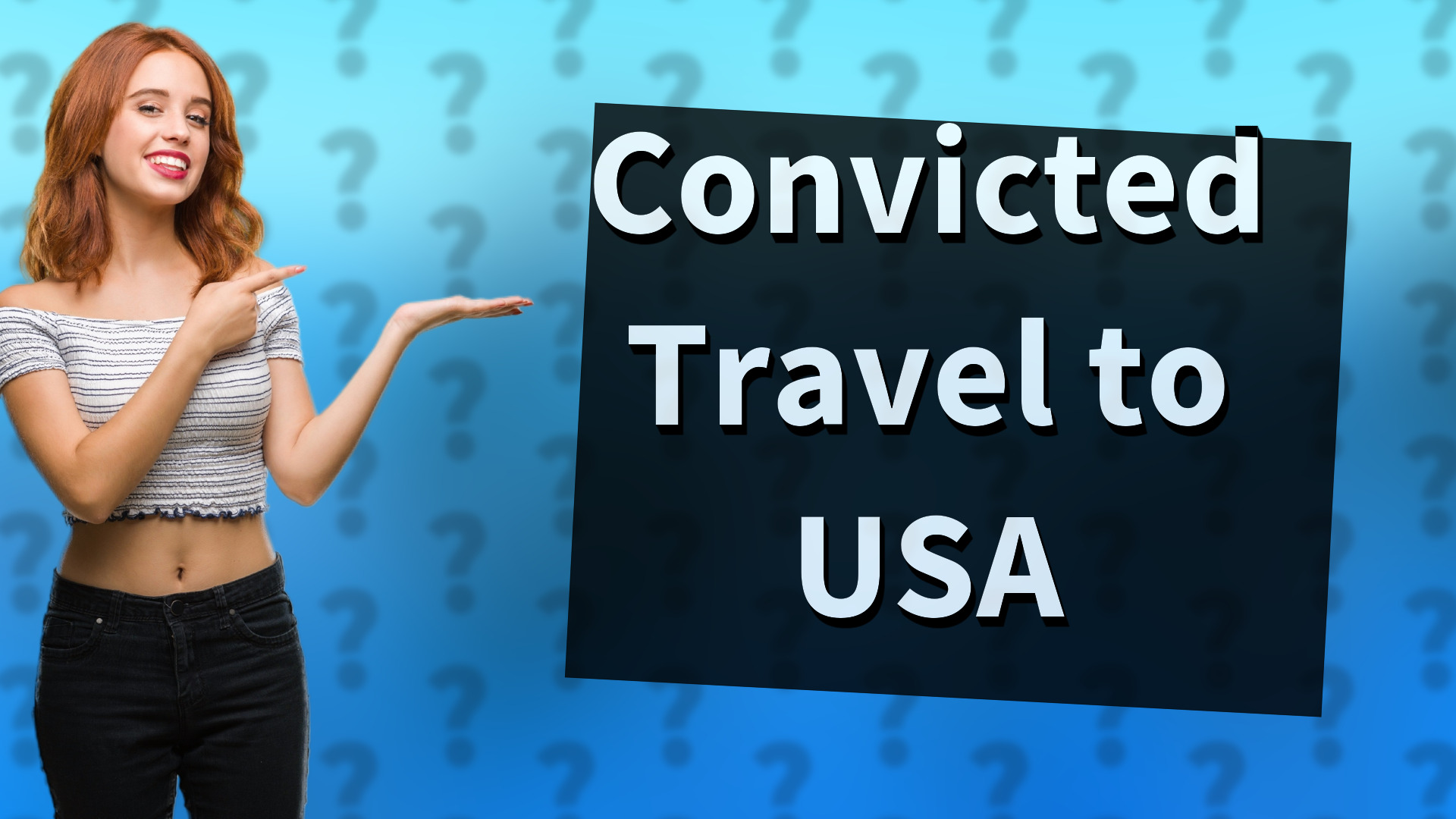 Convicted Travel to USA