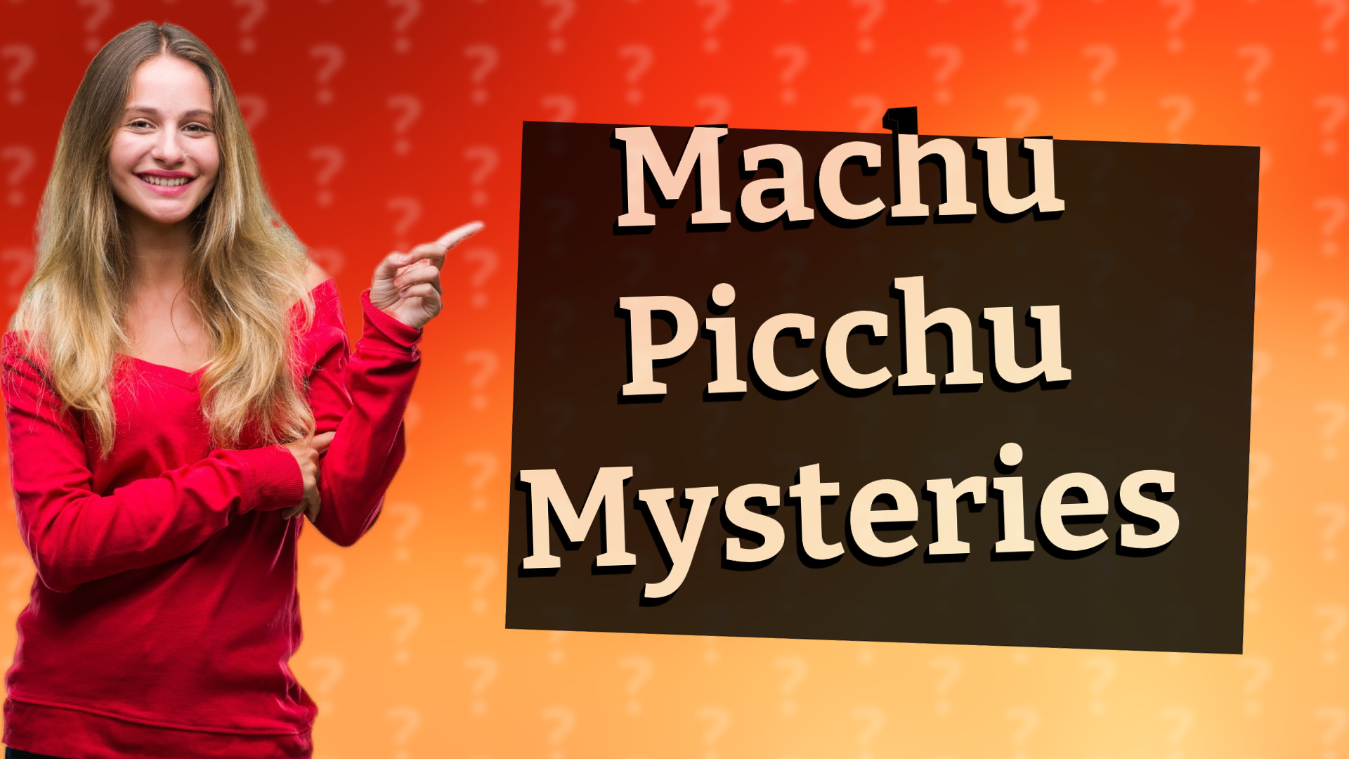 Machu Picchu Mysteries