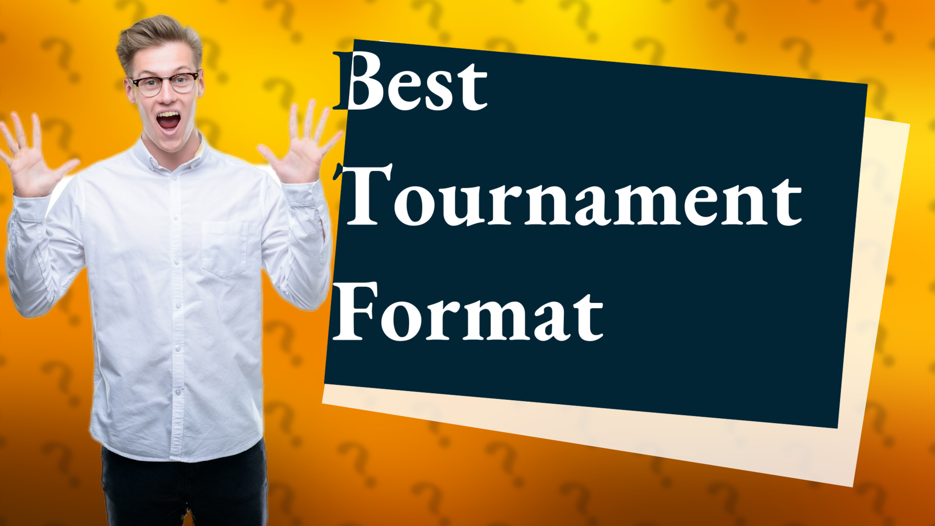 Best Tournament Format