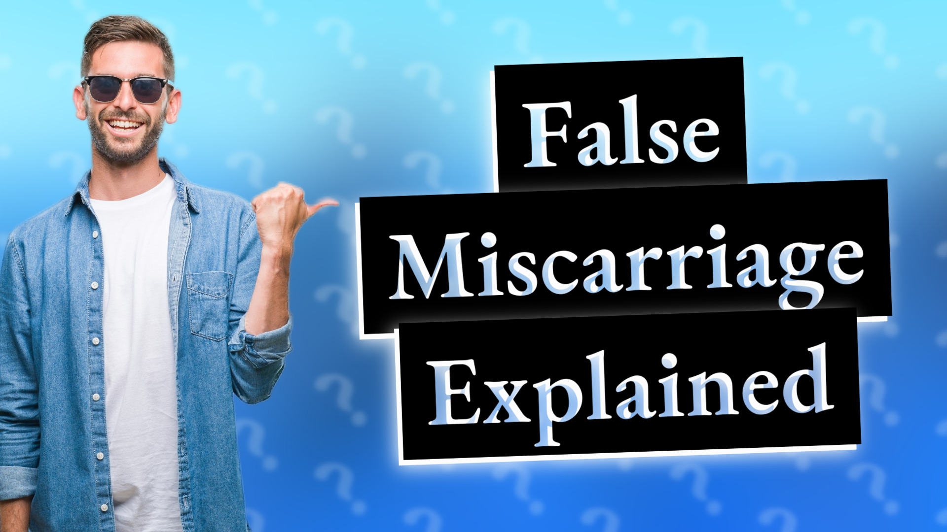 False Miscarriage Explained