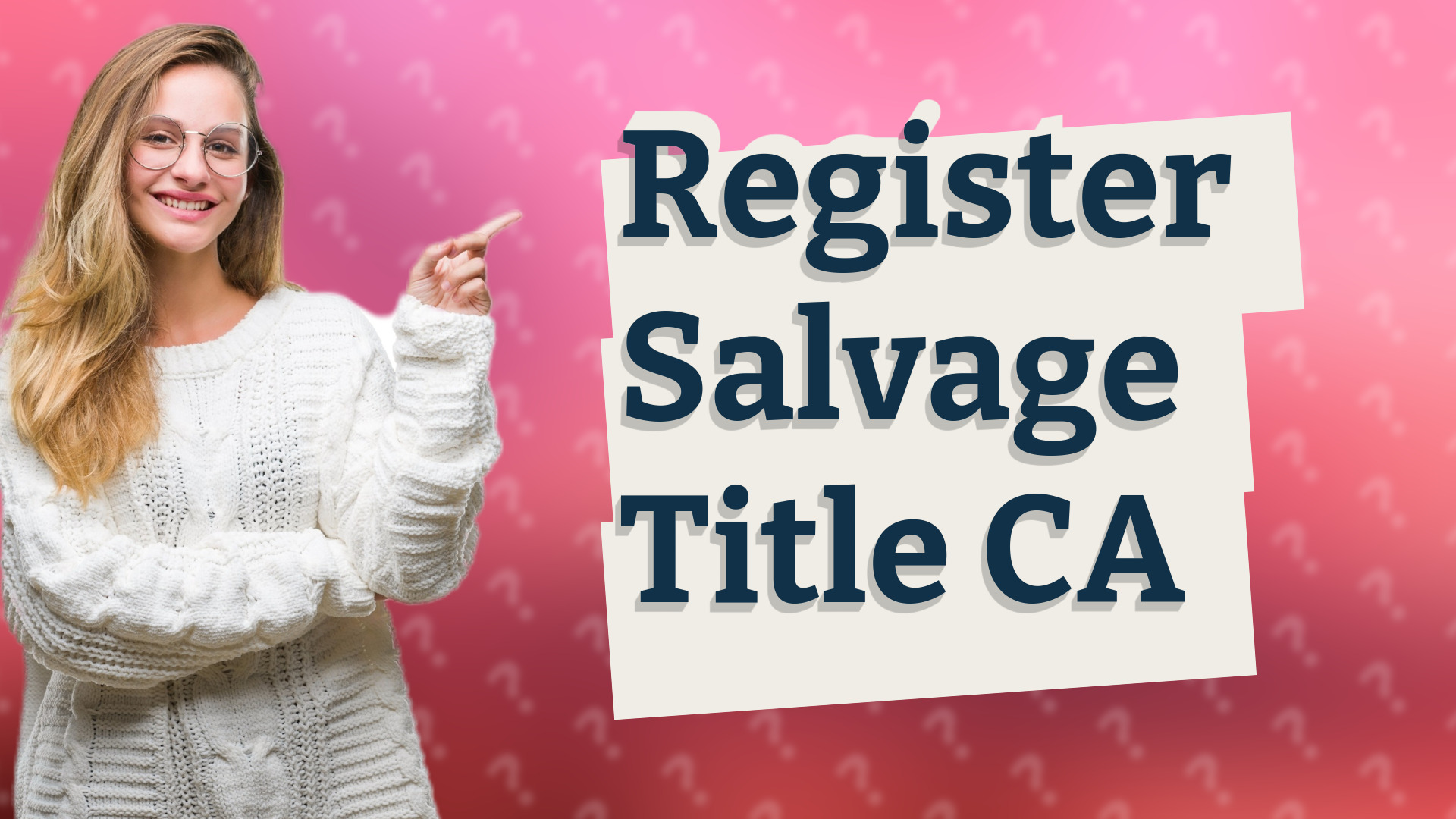 Register Salvage Title CA