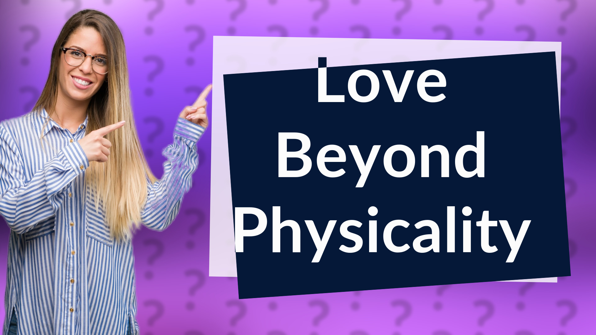 Love Beyond Physicality