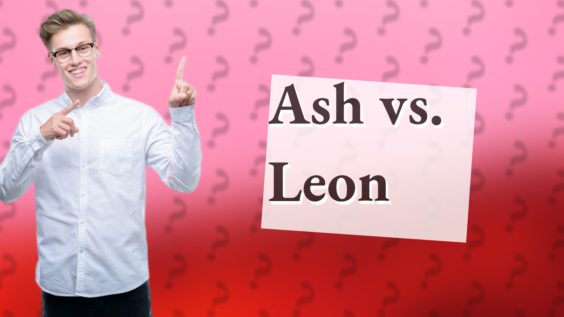 Ash vs. Leon
